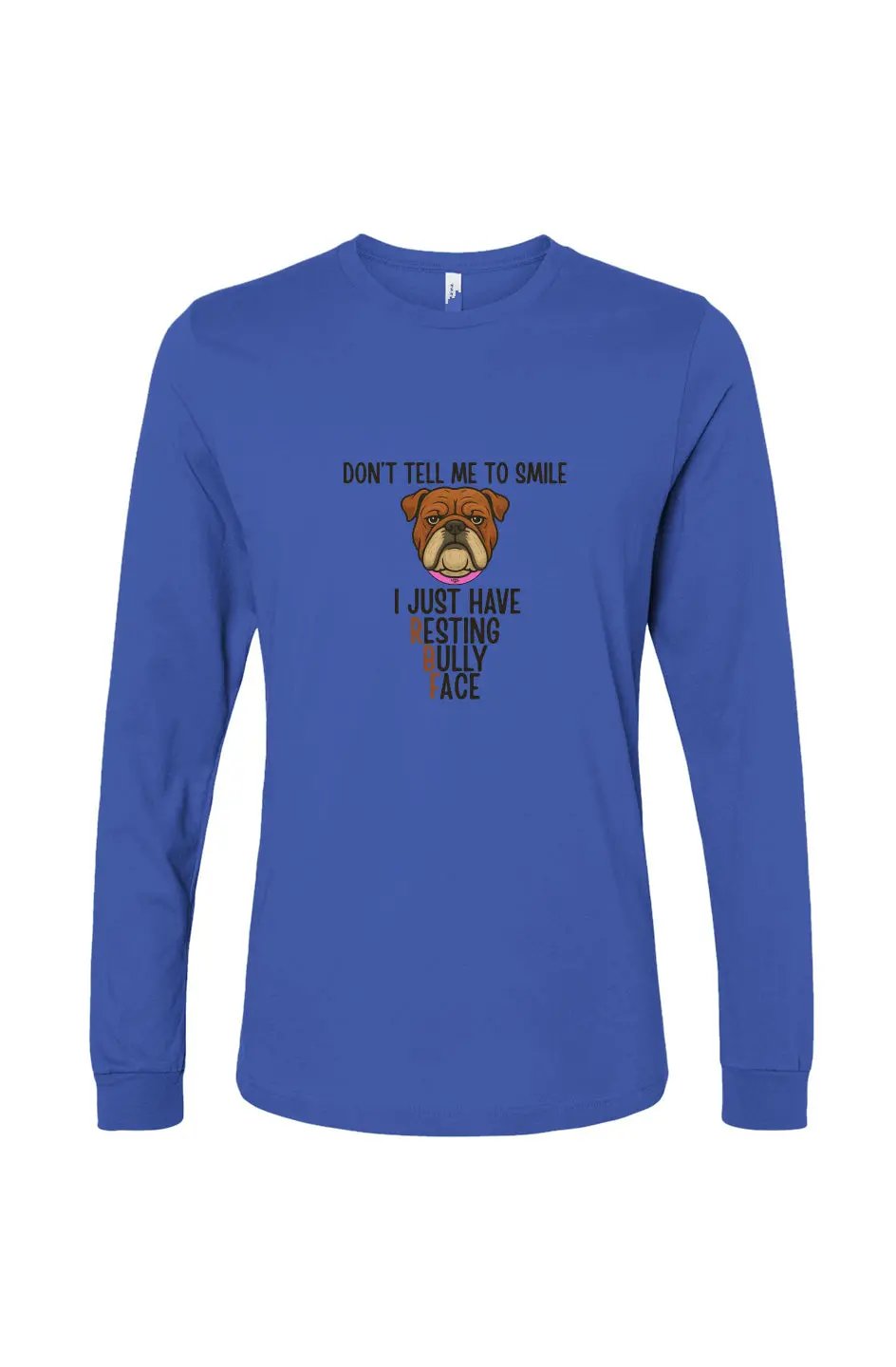 Resting Bully Face - Long Sleeve T Apliiq