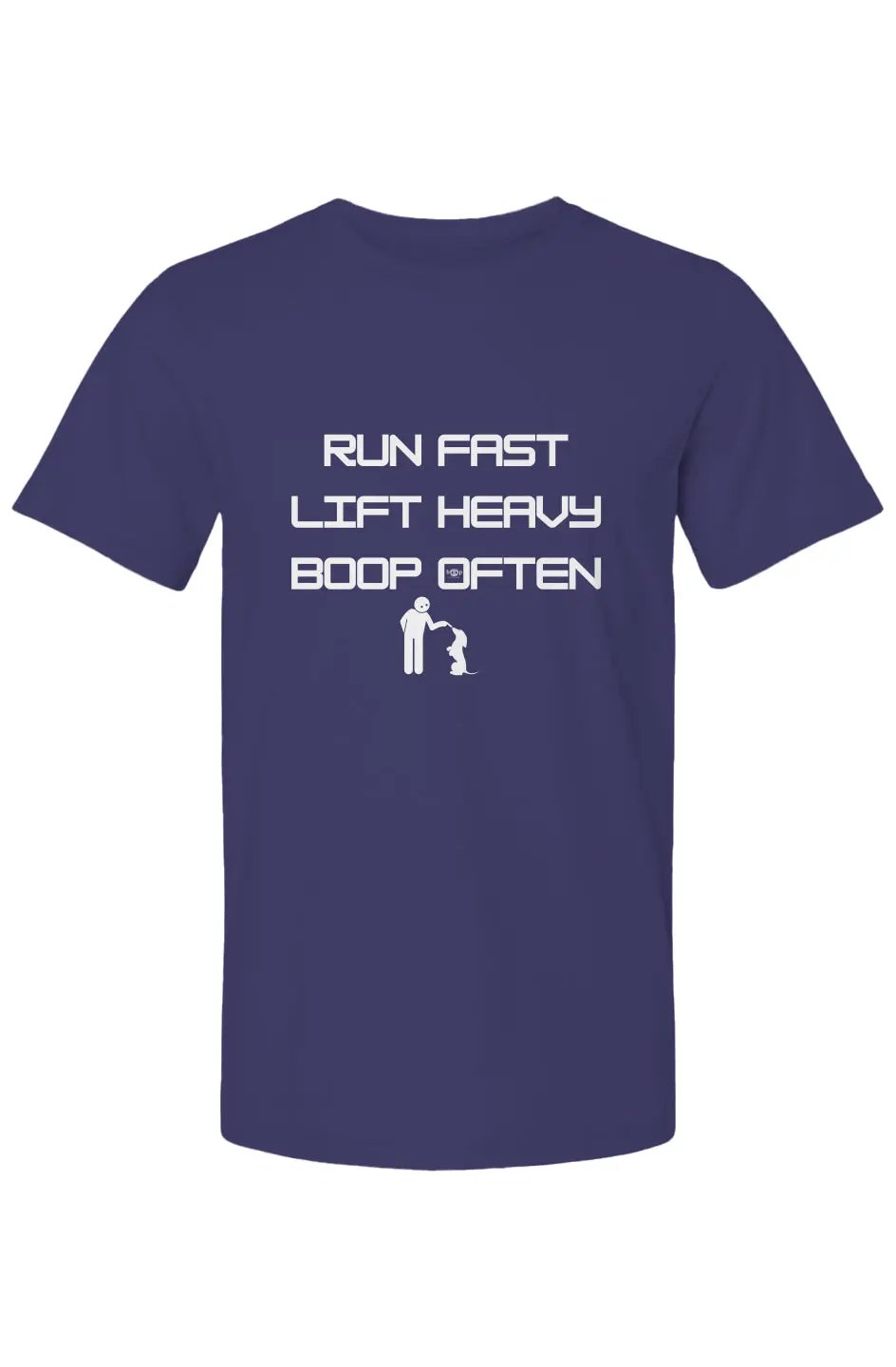 Run Fast. Lift Heavy. Boop Often. - Cotton T Apliiq