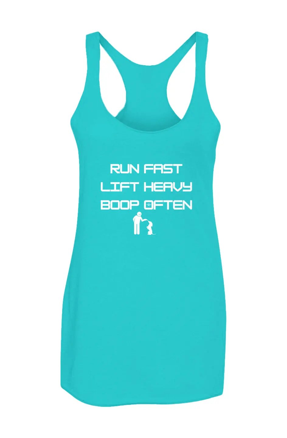 Run Fast. Lift Heavy. Boop Often. - Racerback Tank - Boop Apparel