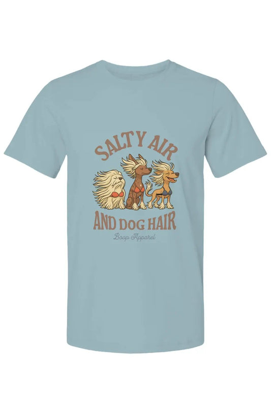 Salty Air and Dog Hair - Cotton T