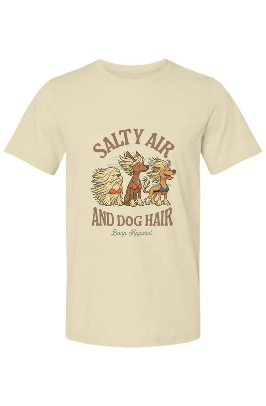 Salty Air and Dog Hair - Cotton T