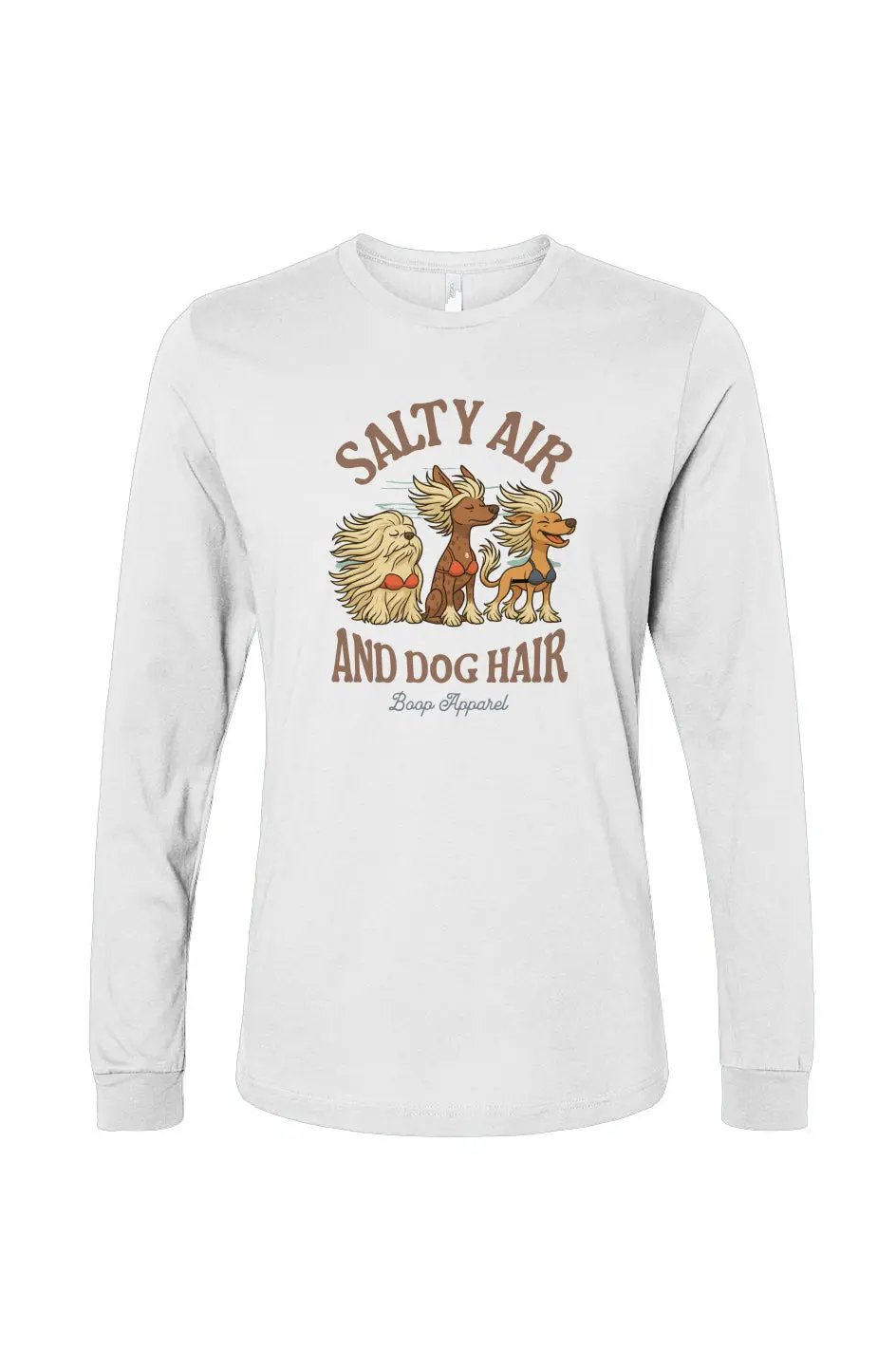 Salty Air and Dog Hair - Long Sleeve T