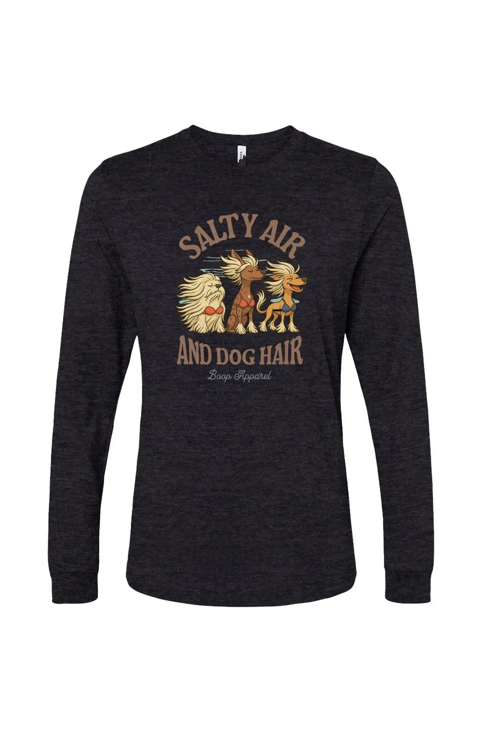 Salty Air and Dog Hair - Long Sleeve T