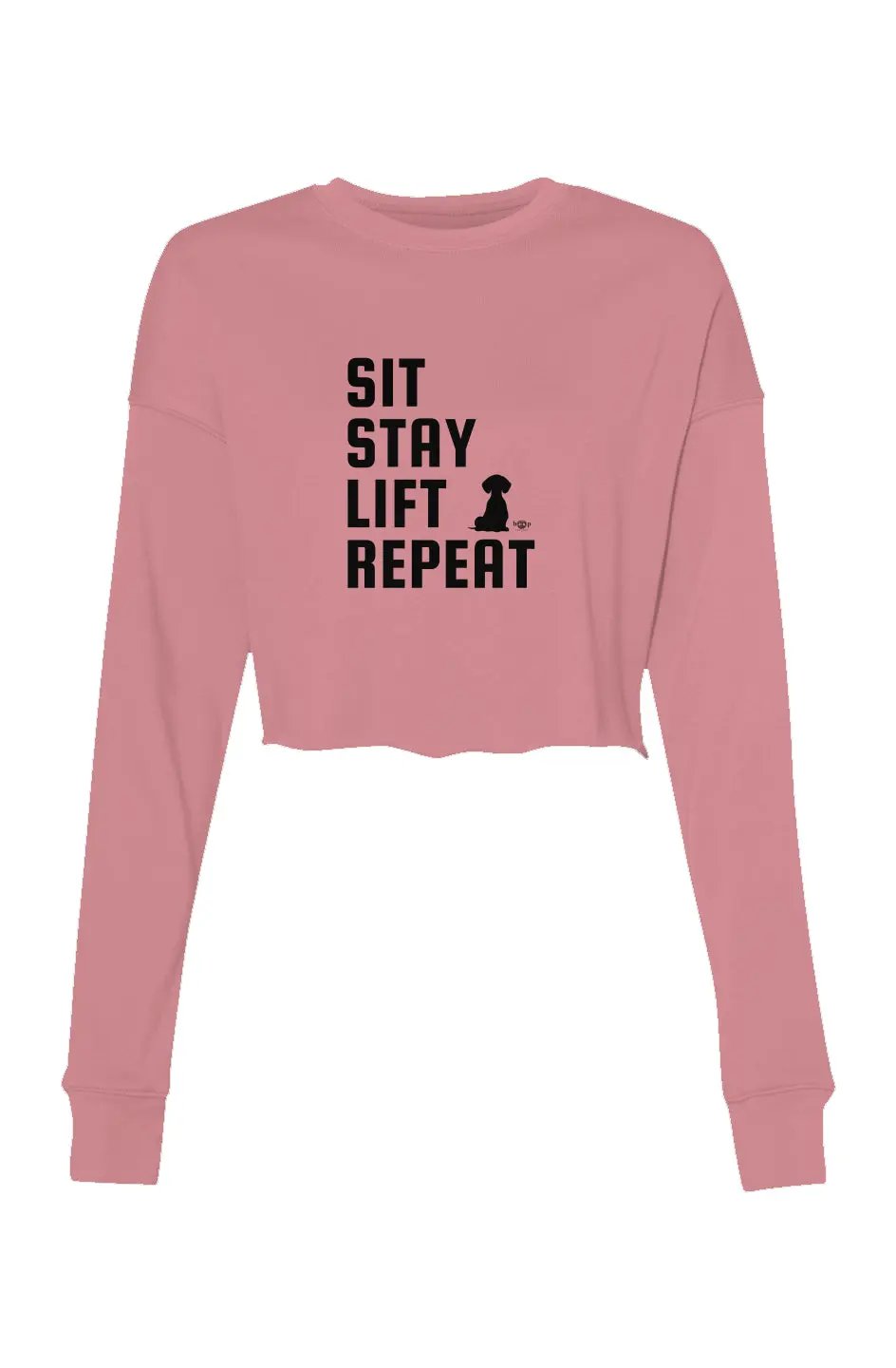 Sit, Stay, Lift, Repeat - Crop Sweatshirt - Boop Apparel