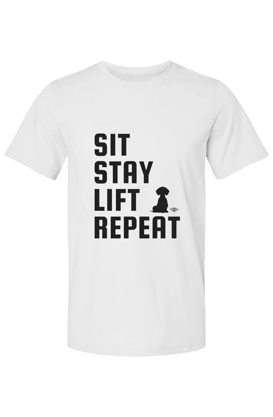 Sit Stay Lift Repeat - Cotton T