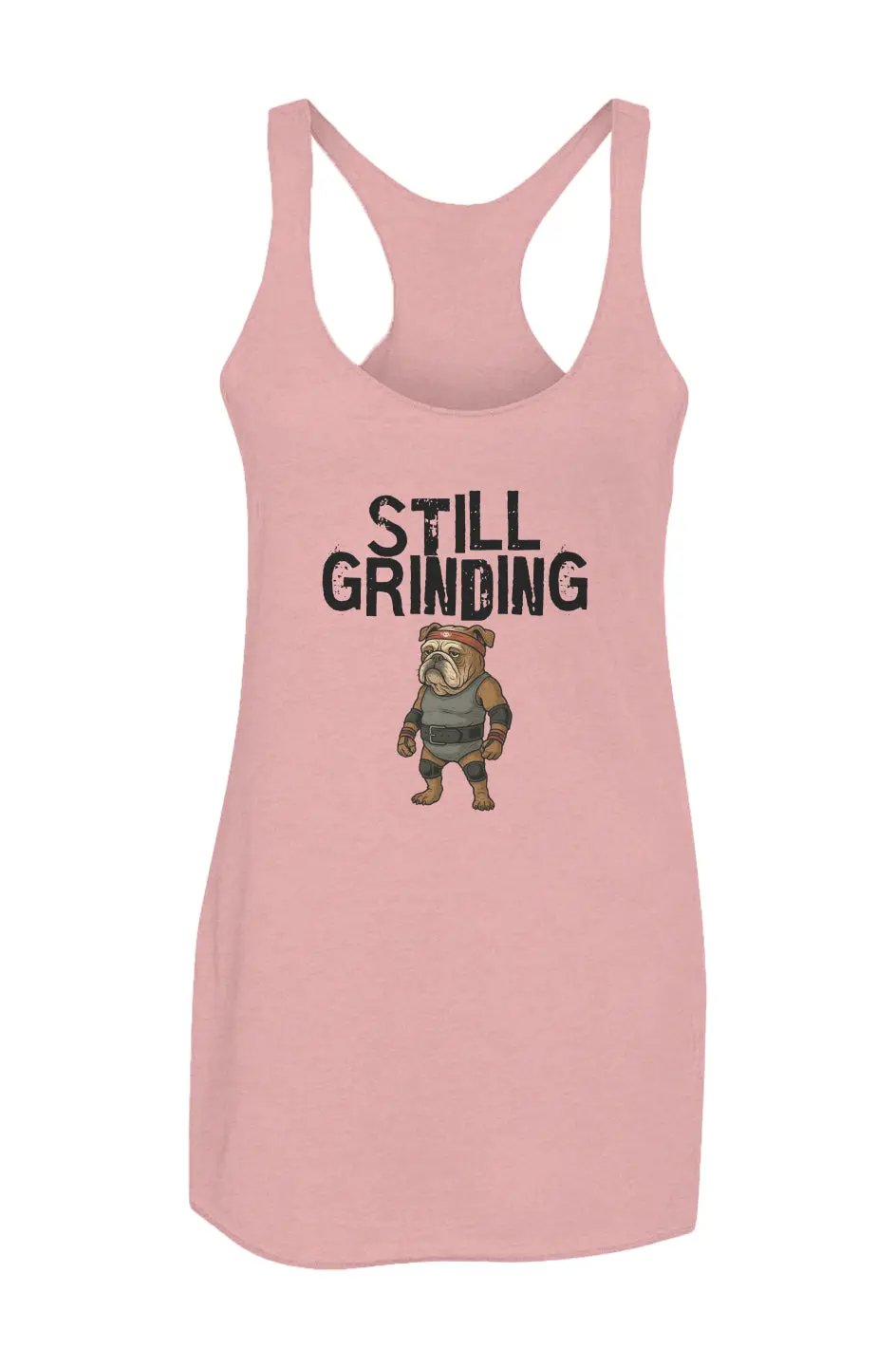 Still Grinding - Women’s Triblend Racerback Tank