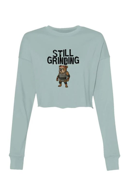 Still Grinding - Women's Crop Sweatshirt