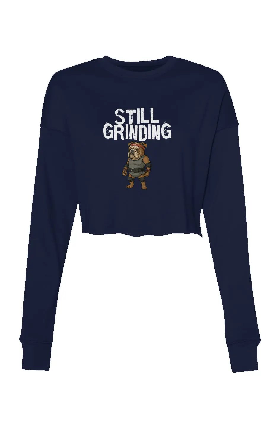 Still Grinding - Crop Sweatshirt Apliiq