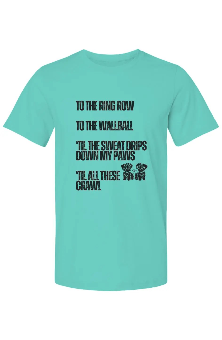 Sweat Drips Down My Paws - Cotton T Apliiq