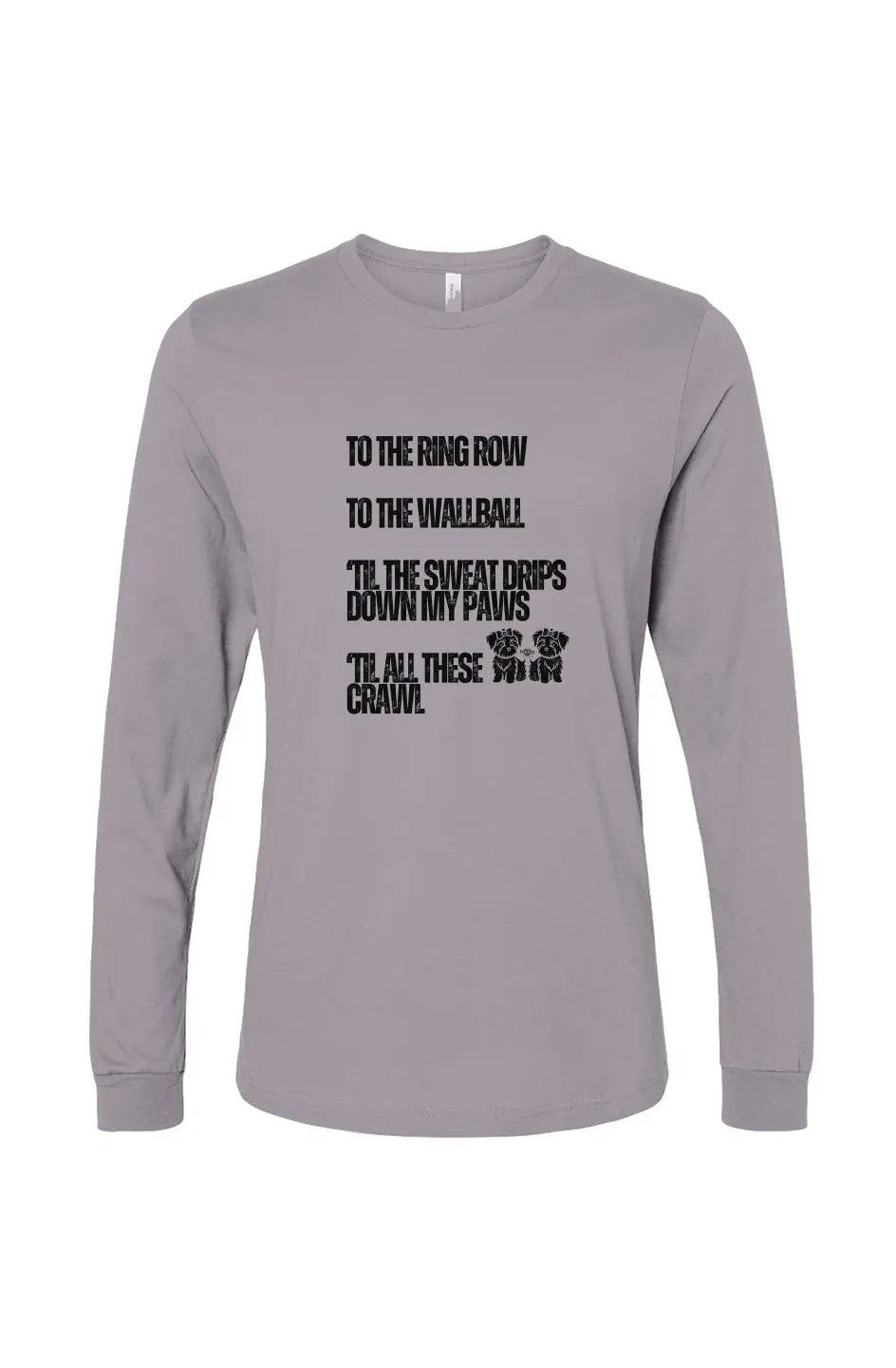 Sweat Drips Down My Paws - Long Sleeve T Apliiq