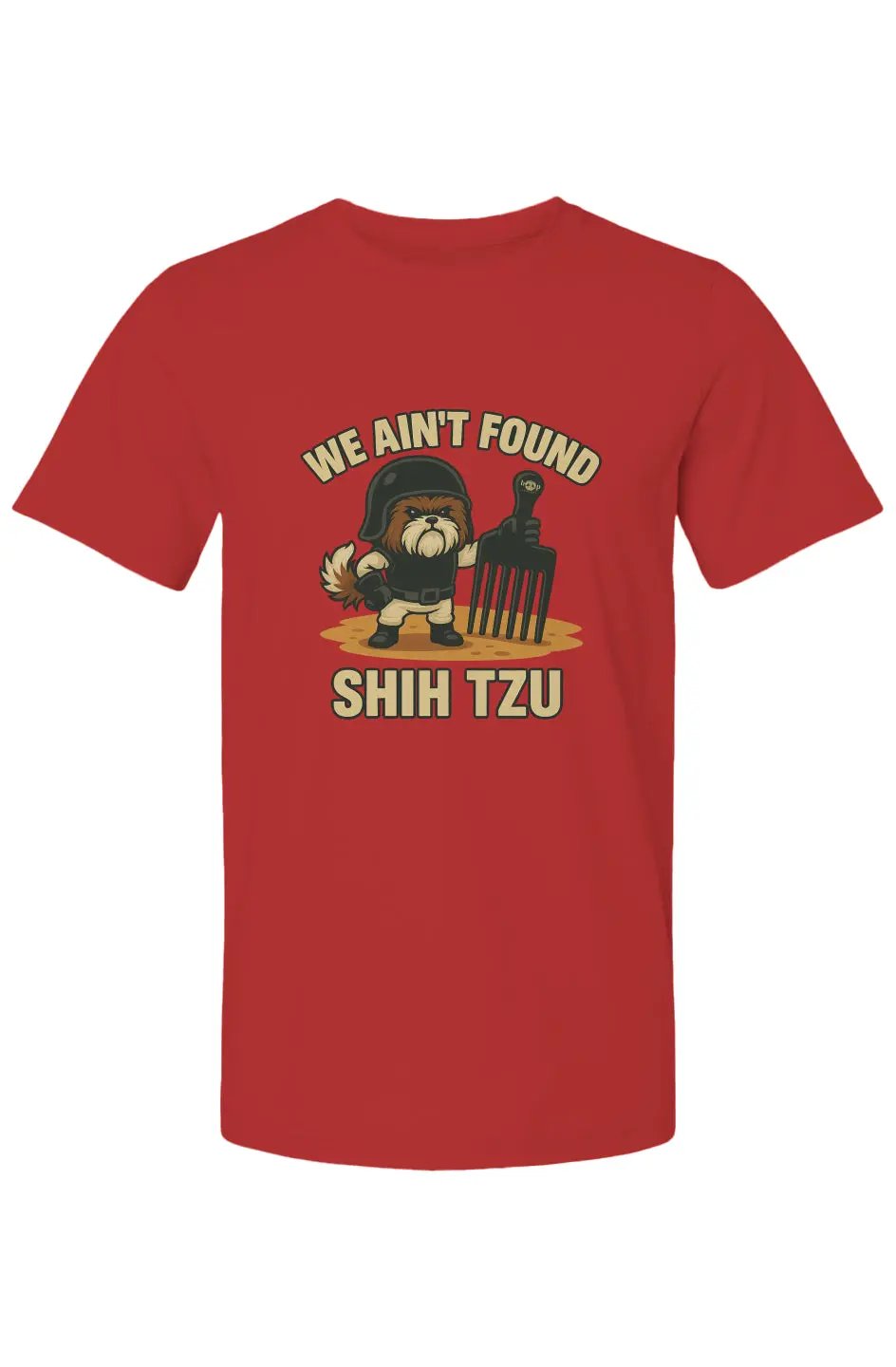 We Ain't Found Shih Tzu - Cotton T Apliiq