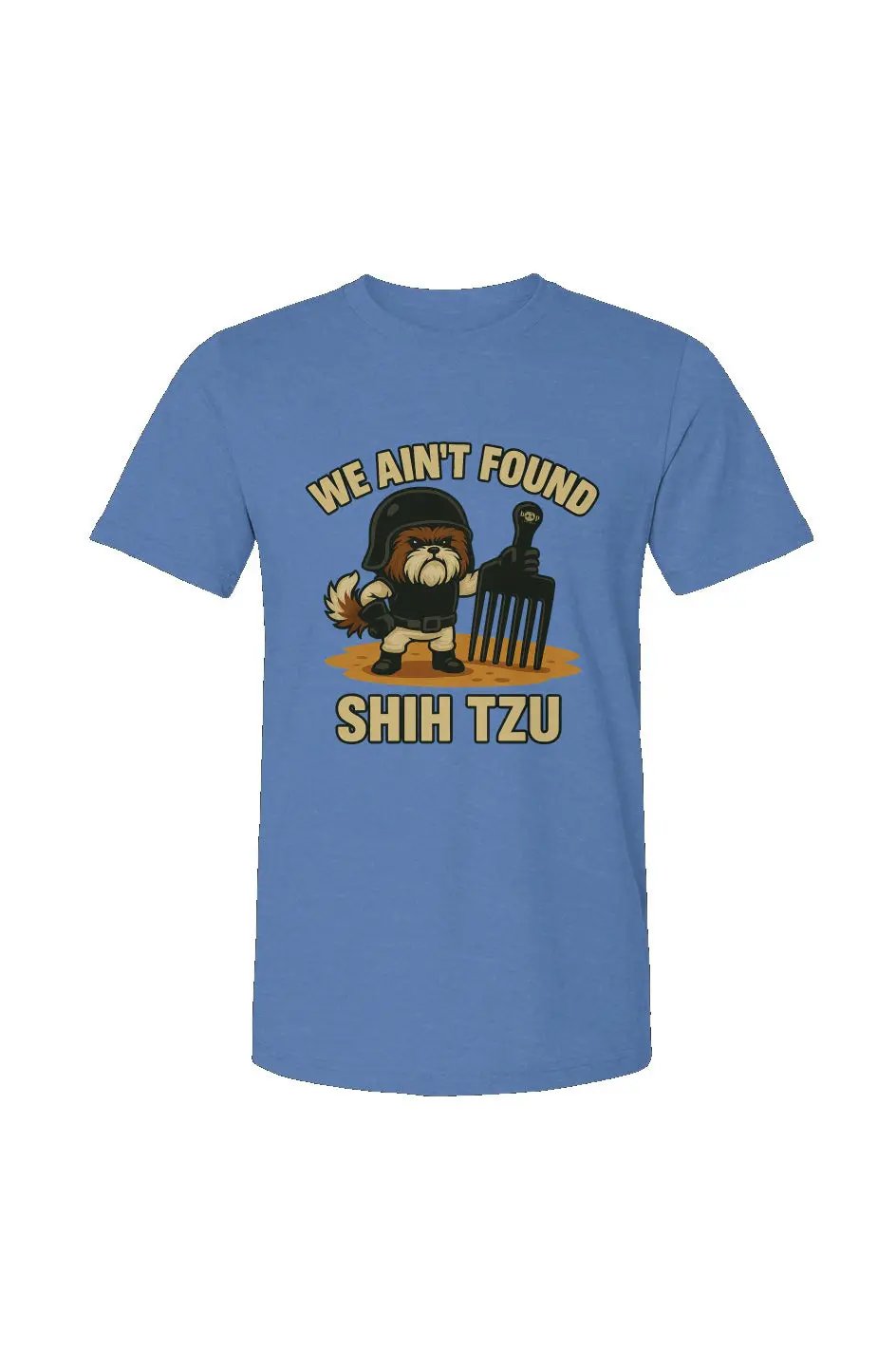 We Ain't Found Shih Tzu - Heather T - Boop Apparel