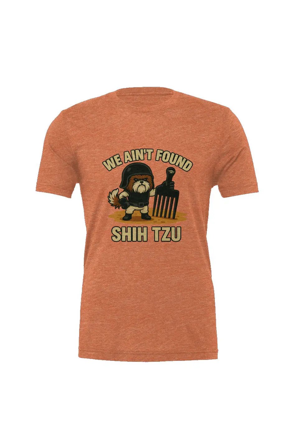 We Ain't Found Shih Tzu - Triblend T - Boop Apparel