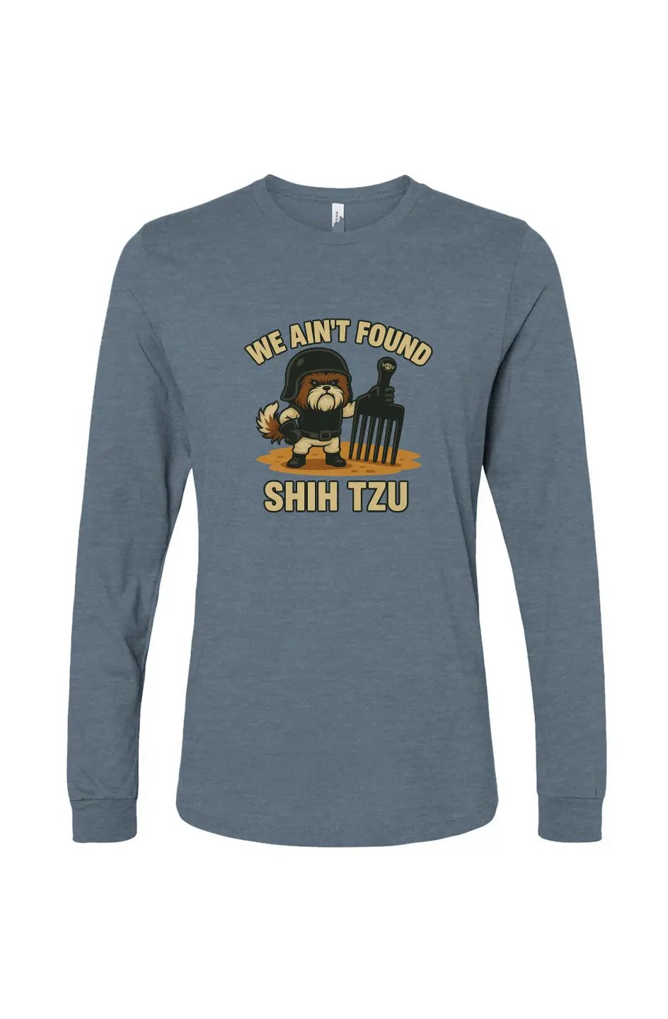We Ain't Found Shih Tzu - Long Sleeve T Apliiq