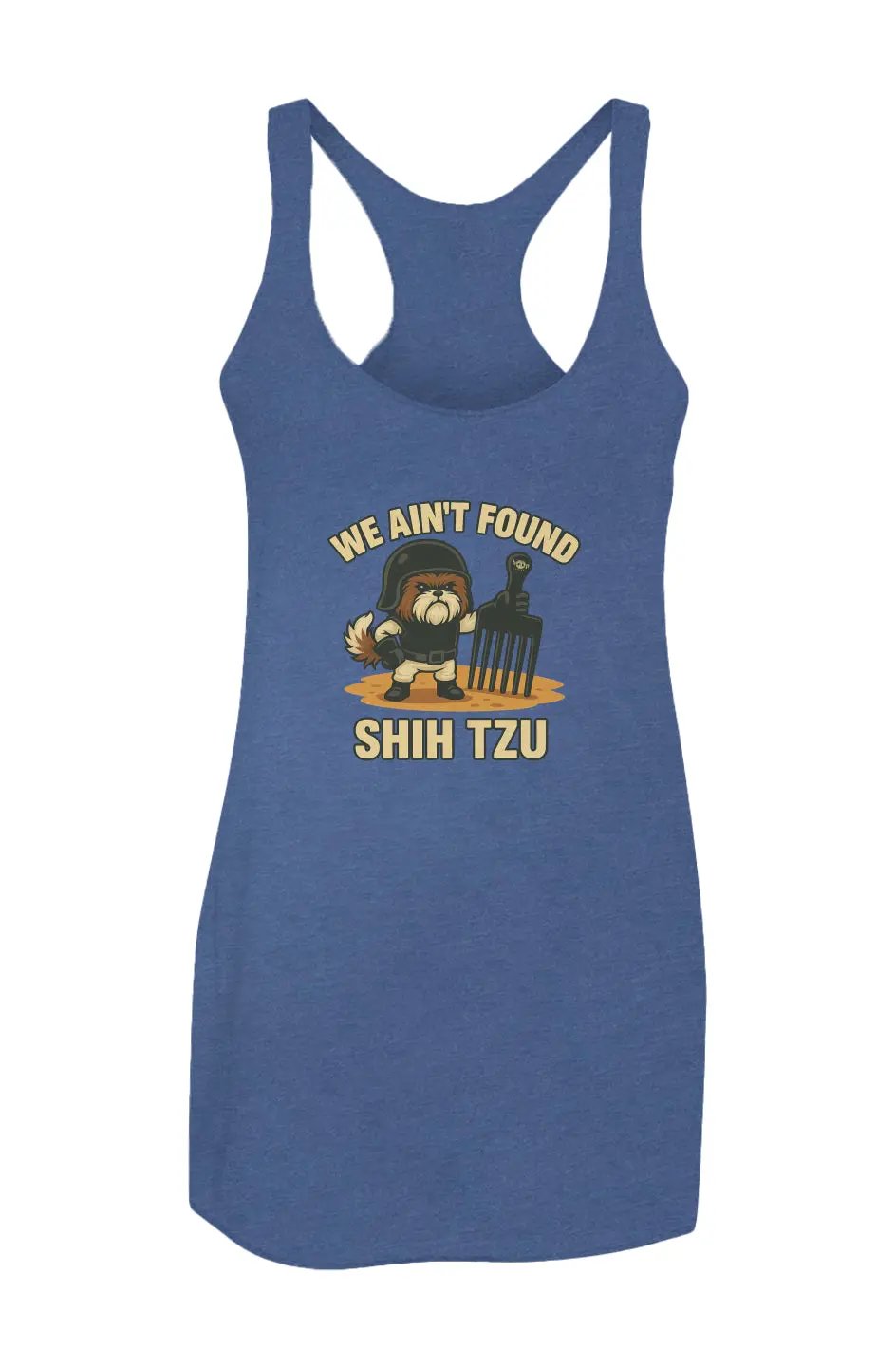 We Ain't Found Shih Tzu - Racerback Tank Apliiq