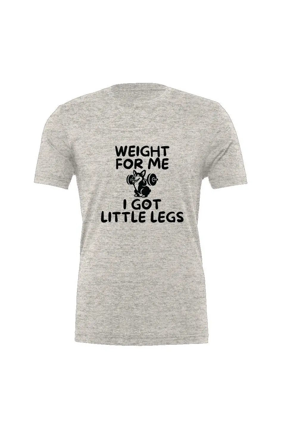 Weight For Me - Triblend Tee