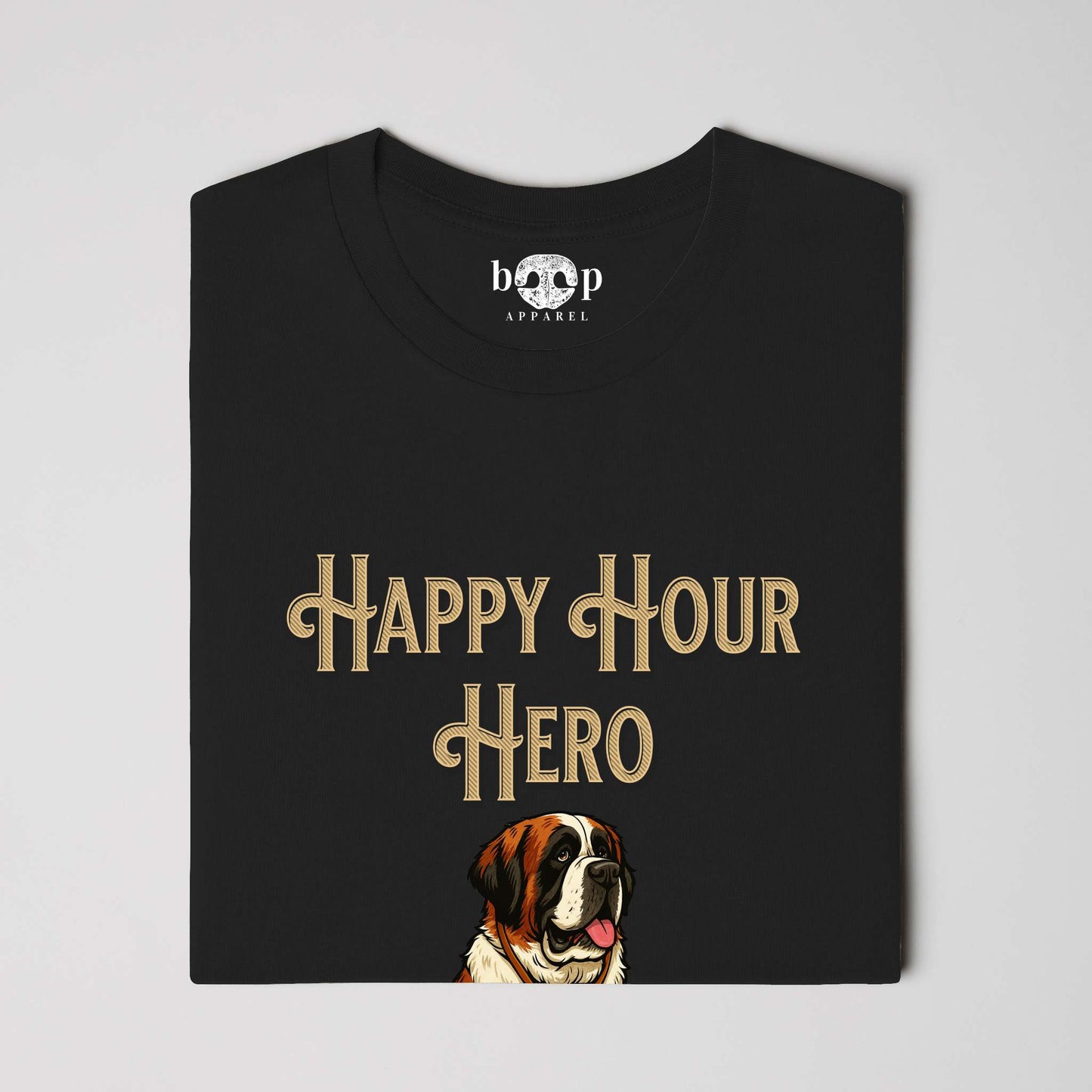 Funny dog owner t-shirt with sarcastic humor -Happy Hour Hero - Cotton T