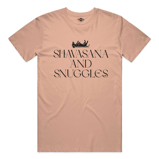 Funny dog owner t-shirt with sarcastic humor -Shavasana and Snuggles - Cotton T