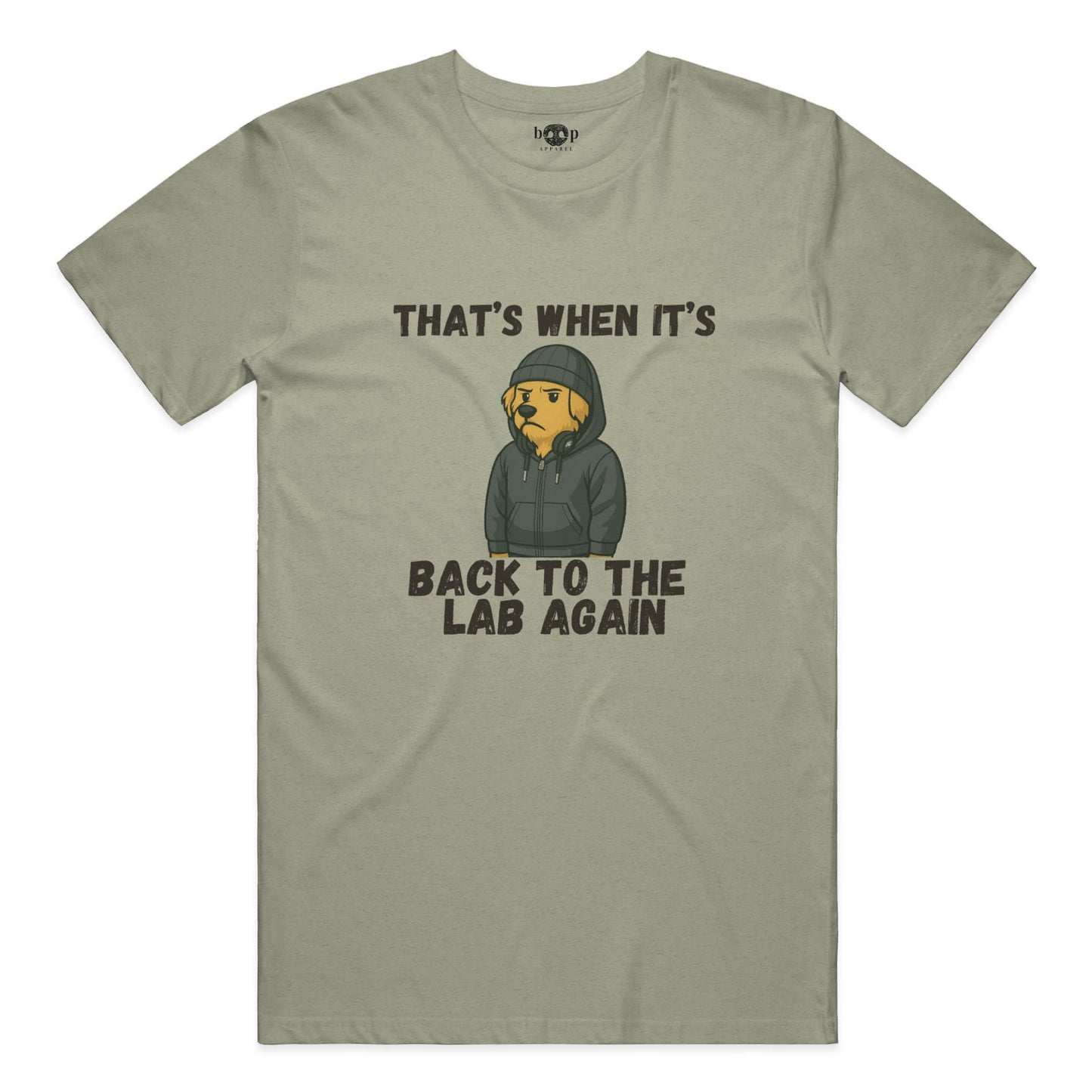 Funny dog owner t-shirt with sarcastic humor -Back to the Lab Again - Heather T