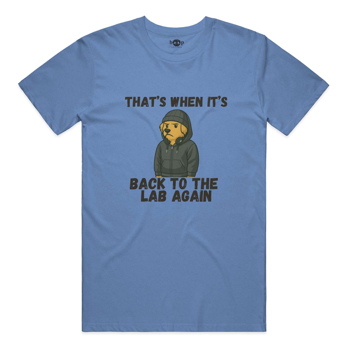 Funny dog owner t-shirt with sarcastic humor -Back to the Lab Again - Heather T