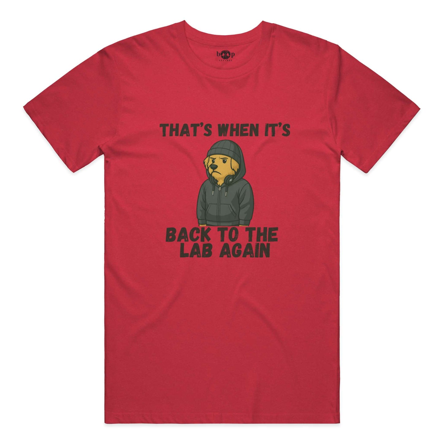 Funny dog owner t-shirt with sarcastic humor -Back to the Lab Again - Heather T