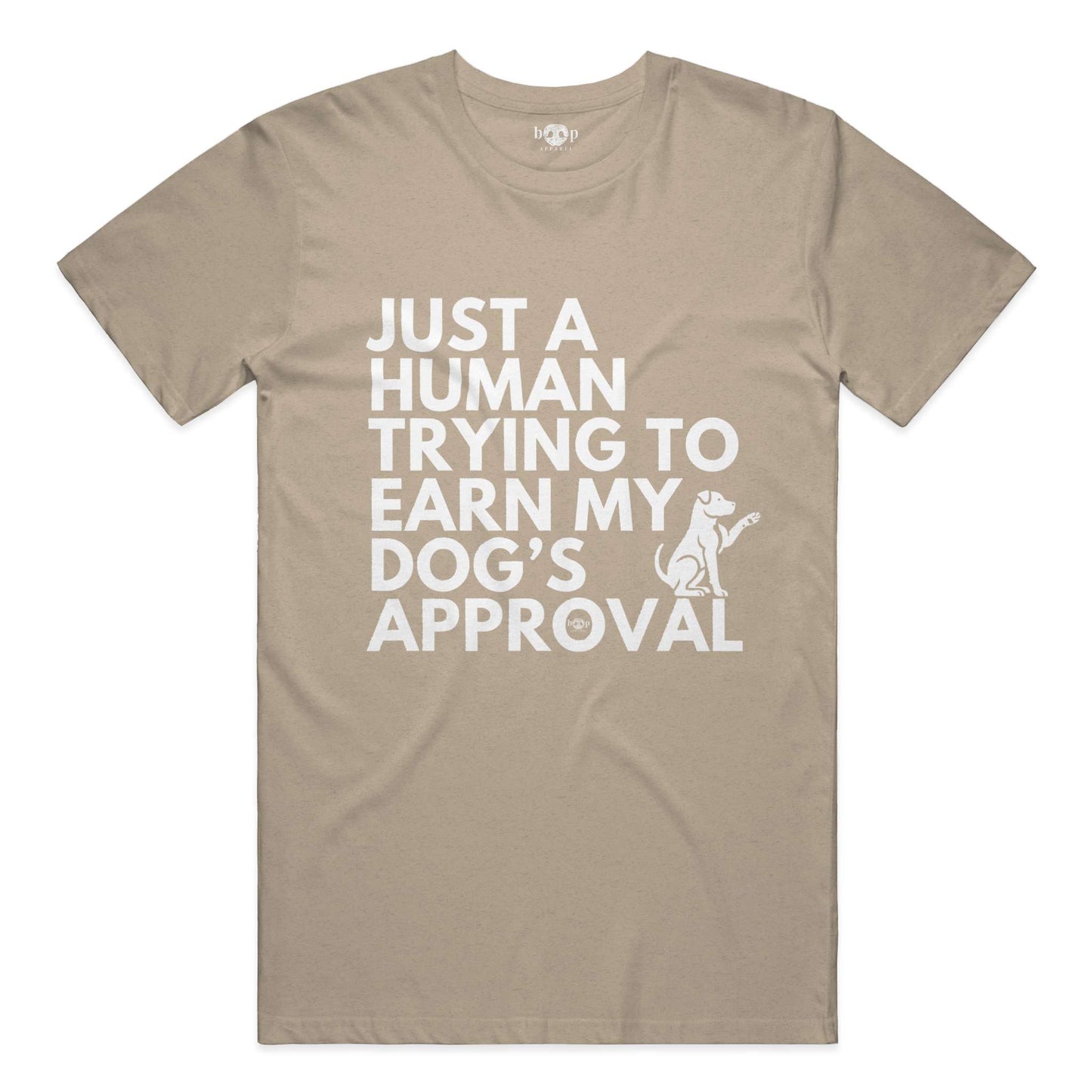 Funny dog owner t-shirt with sarcastic humor -Dog's Approval - Heather T