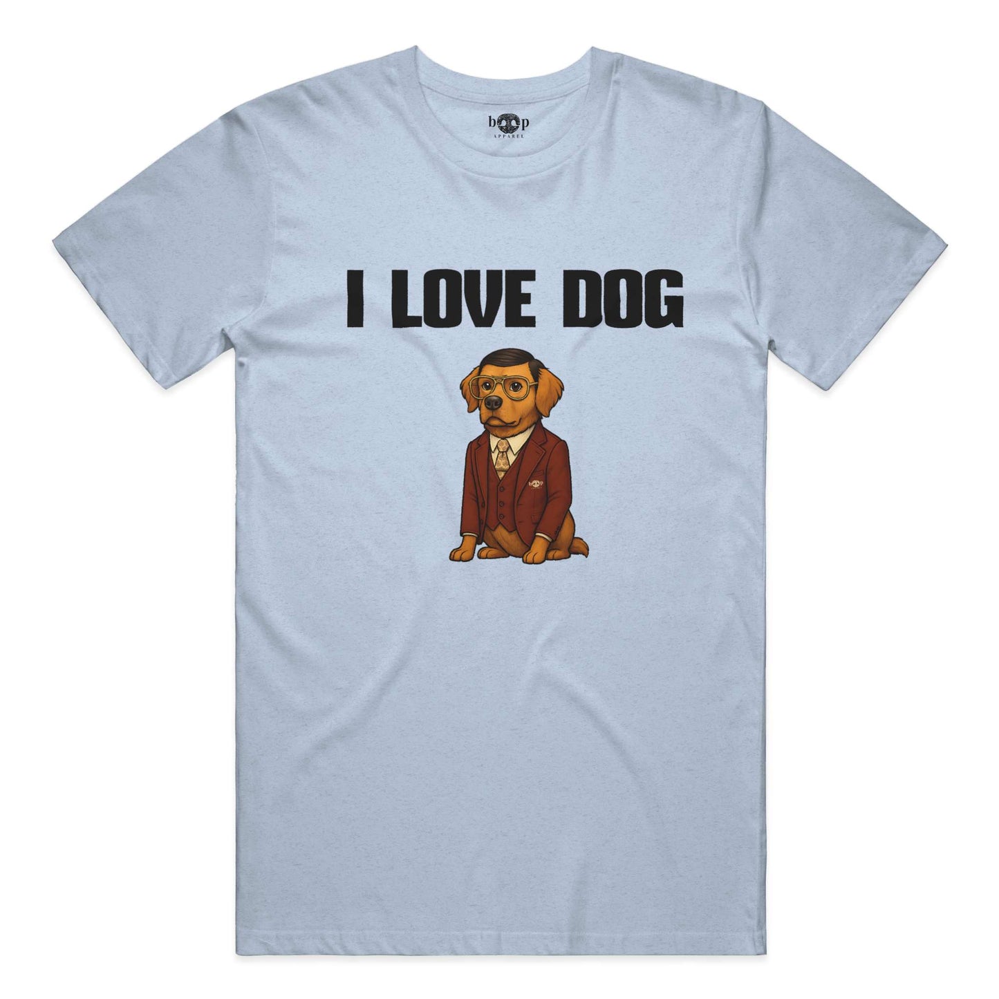 Funny dog owner t-shirt with sarcastic humor -I Love Dog - Heather T