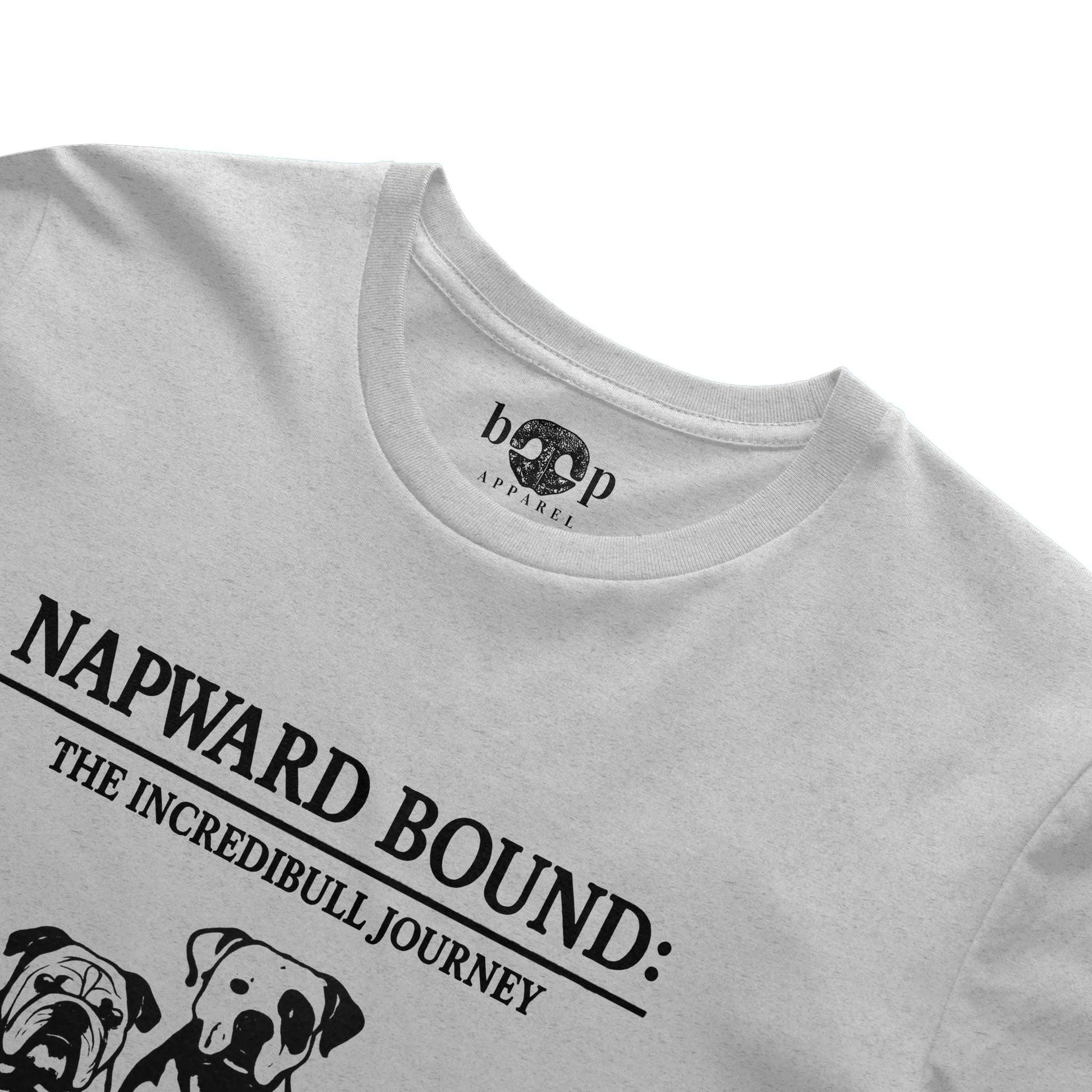 Funny dog owner t-shirt with sarcastic humor -Napward Bound - Heather T