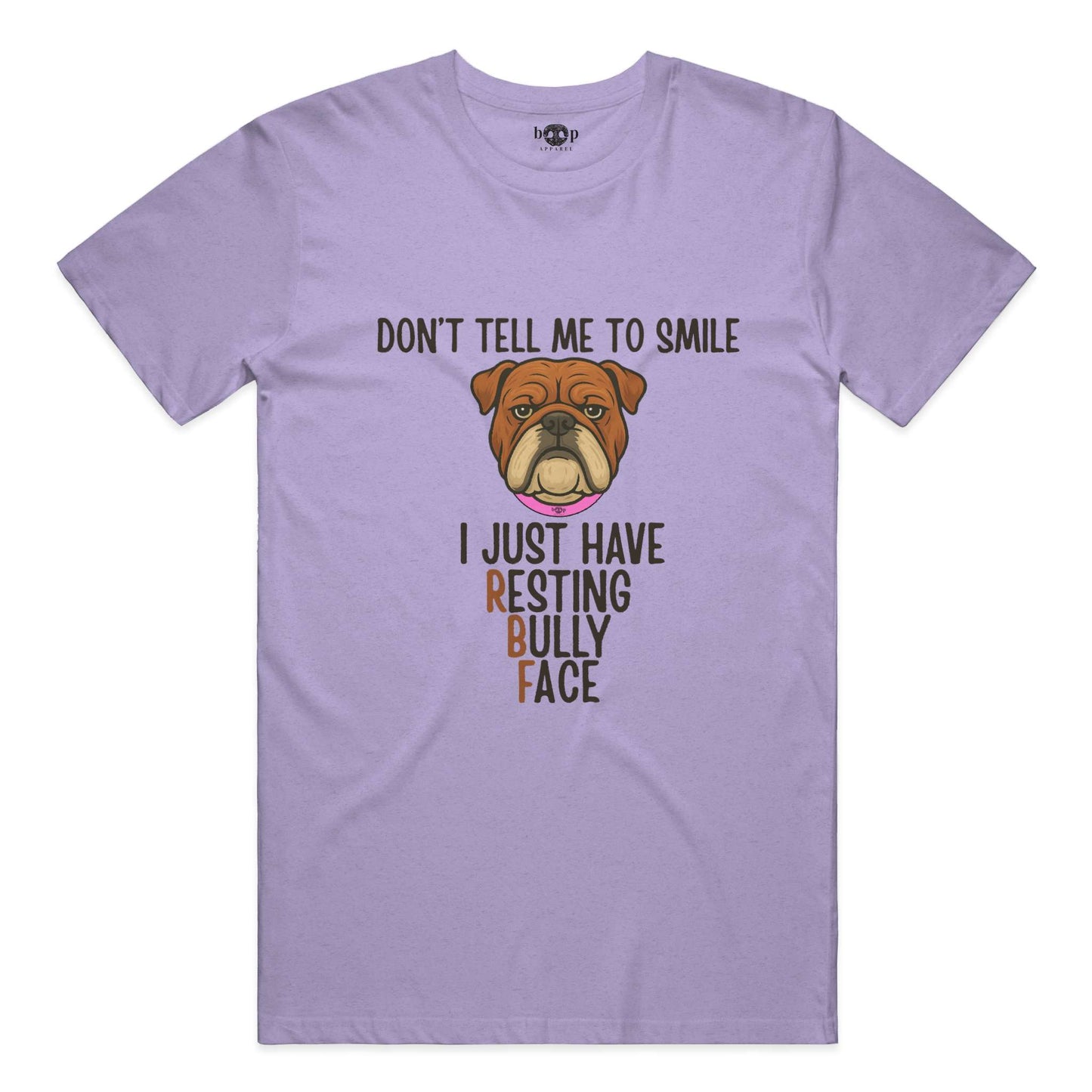 Funny dog owner t-shirt with sarcastic humor -Resting Bully Face - Heather T