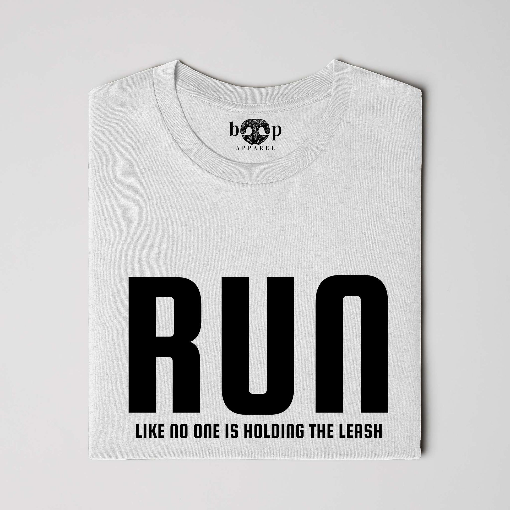 Funny dog owner t-shirt with sarcastic humor -Run Unleashed - Heather T