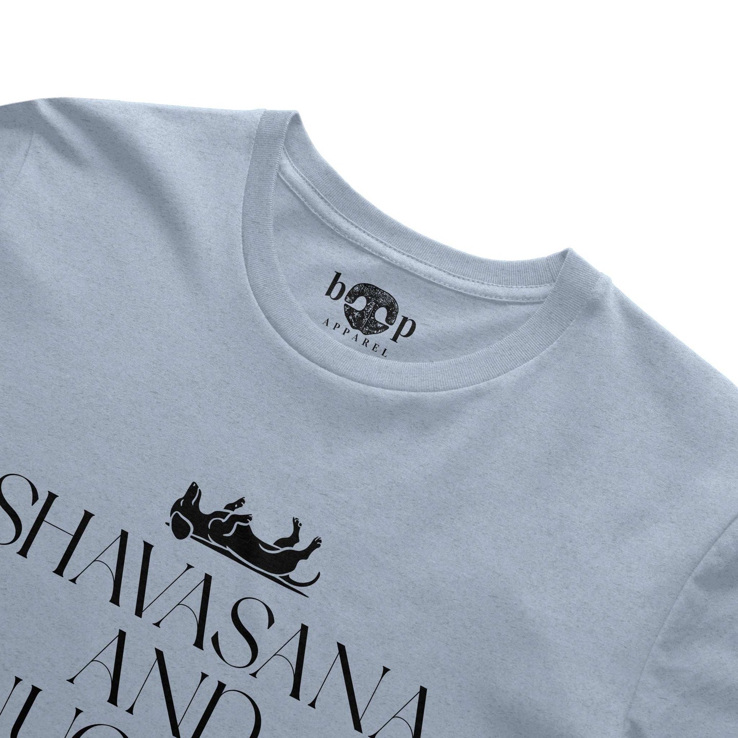 Funny dog owner t-shirt with sarcastic humor -Shavasana and Snuggles - Heather T