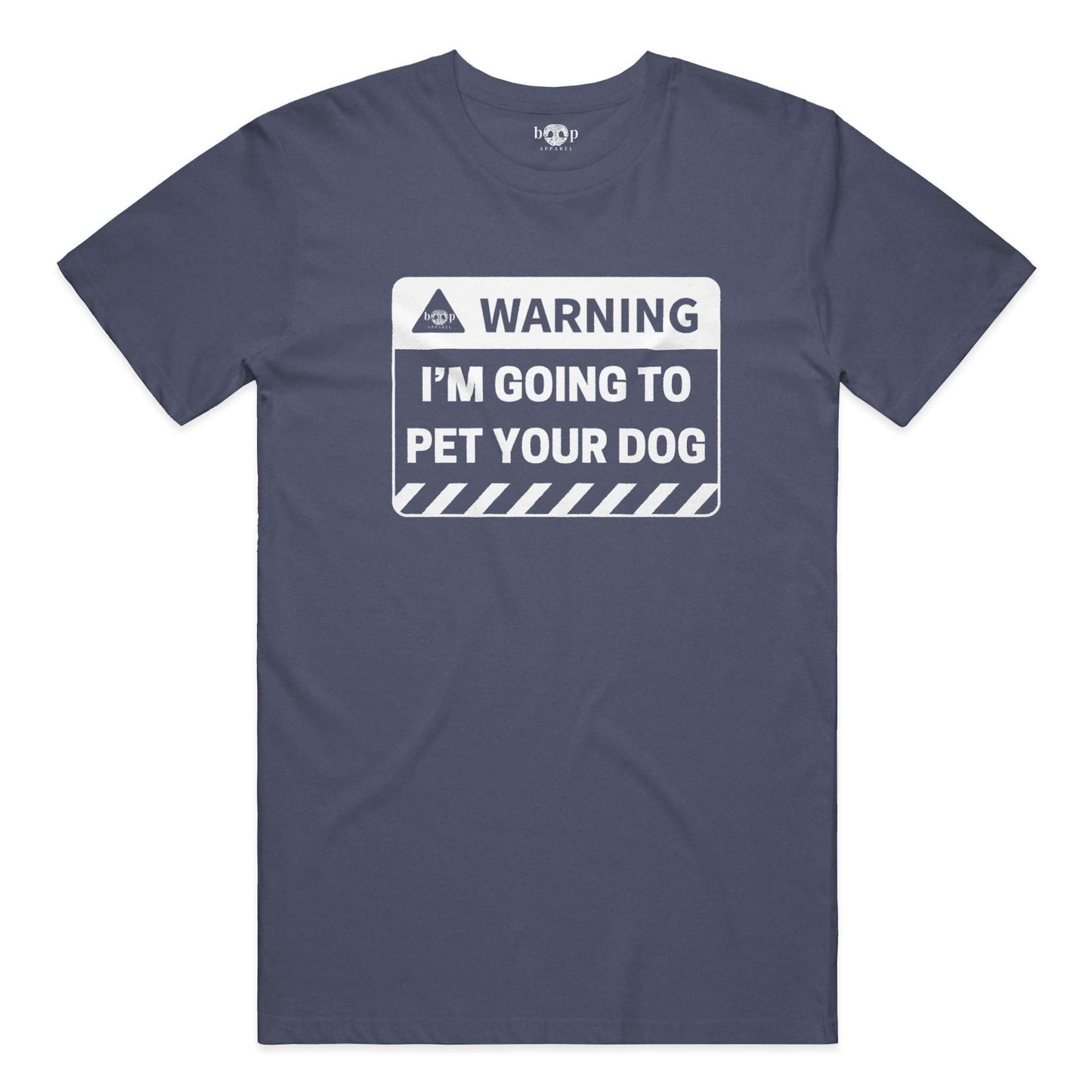 Funny dog owner t-shirt with sarcastic humor -Warning: I'm Going to Pet Your Dog - Heather T