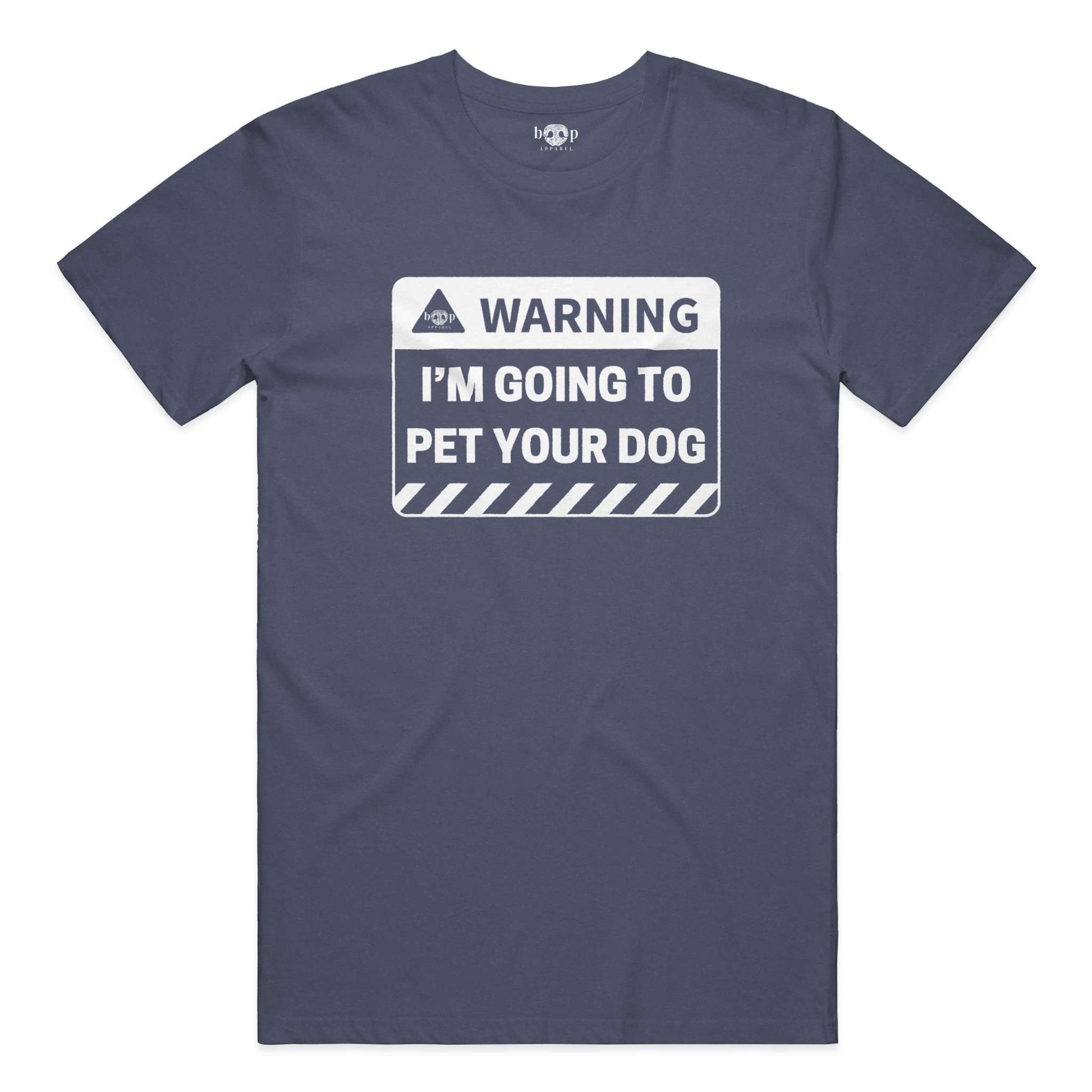 Funny dog owner t-shirt with sarcastic humor -Warning: I'm Going to Pet Your Dog - Heather T