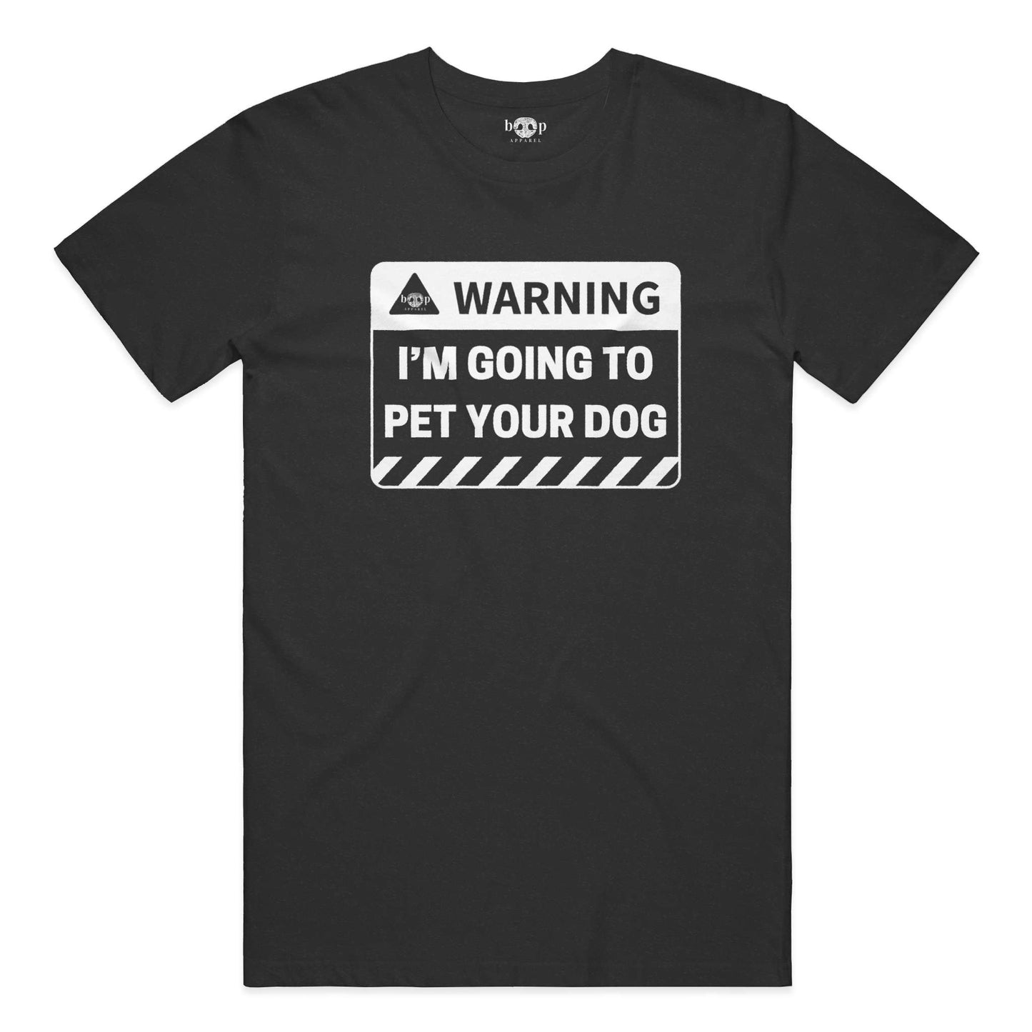 Funny dog owner t-shirt with sarcastic humor -Warning: I'm Going to Pet Your Dog - Heather T