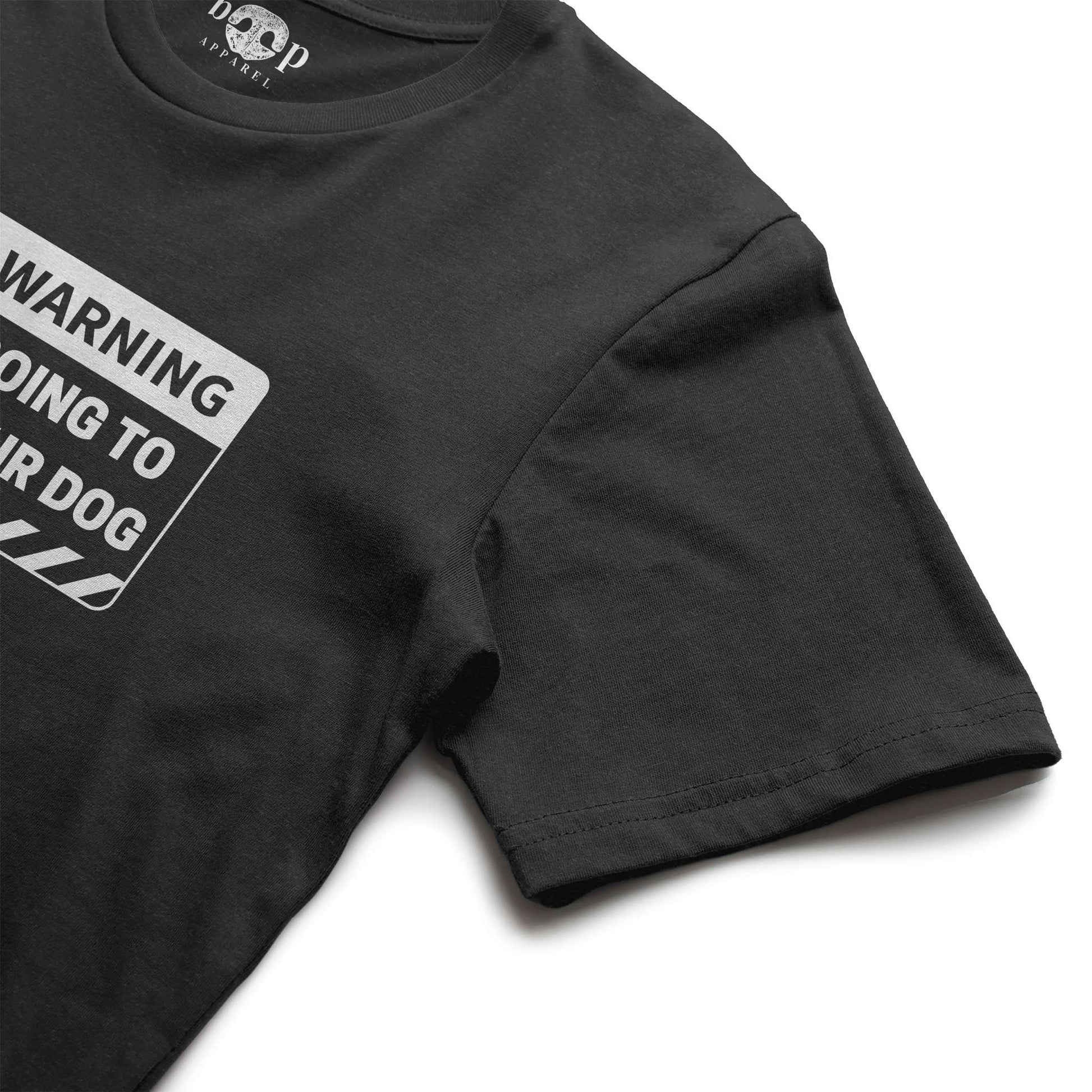 Funny dog owner t-shirt with sarcastic humor -Warning: I'm Going to Pet Your Dog - Heather T