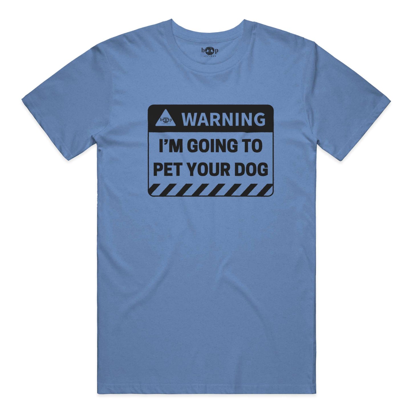 Funny dog owner t-shirt with sarcastic humor -Warning: I'm Going to Pet Your Dog - Heather T