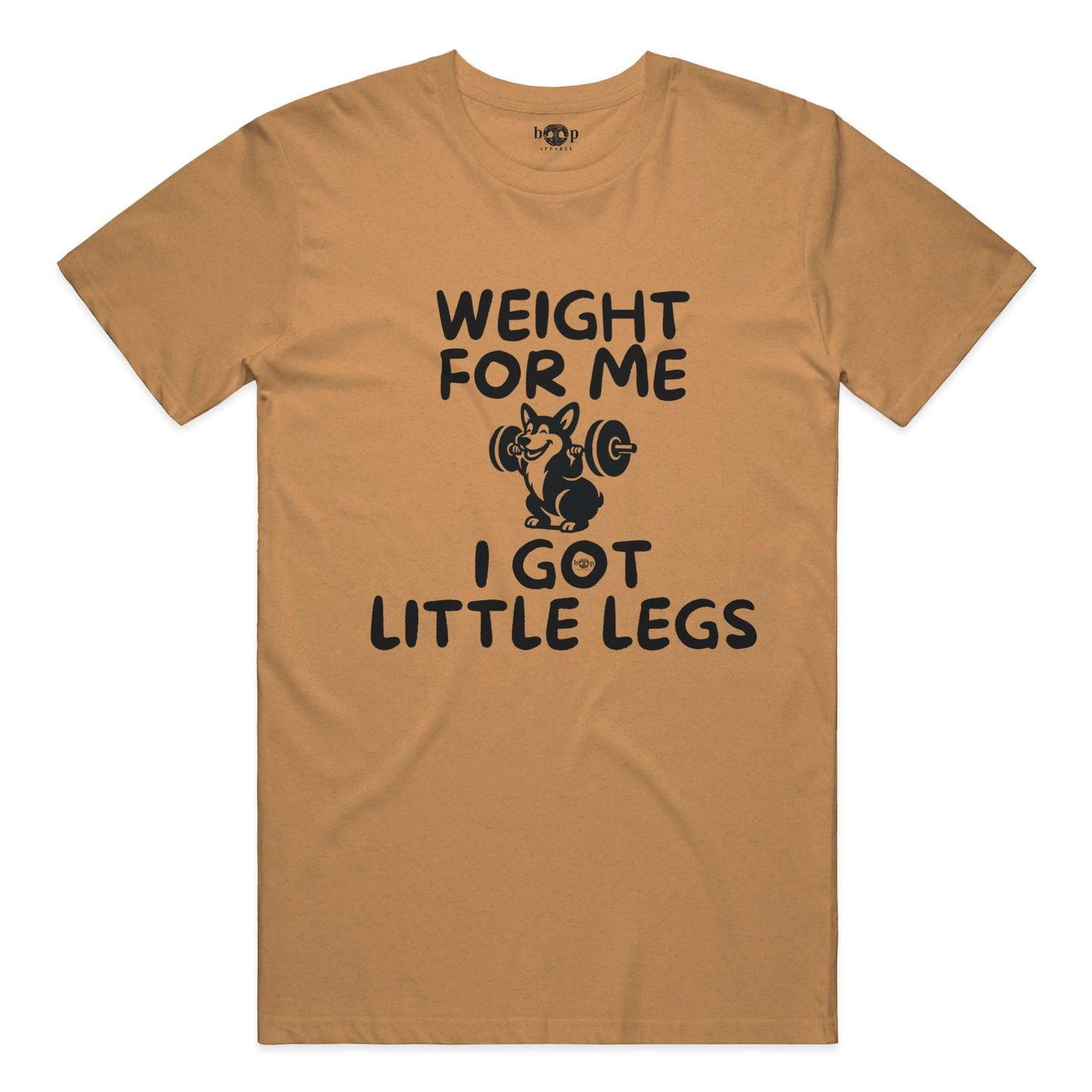 Funny dog owner t-shirt with sarcastic humor -Weight for Me I Got Little Legs - Heather T