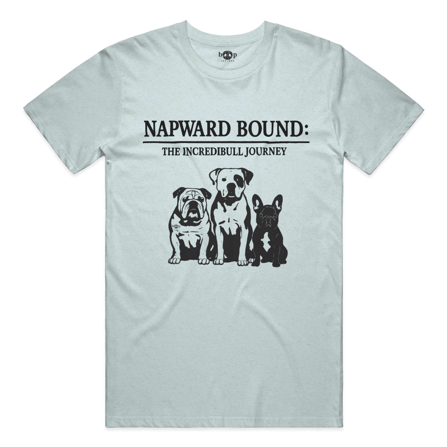 Funny dog owner t-shirt with sarcastic humor -Napward Bound - Triblend T