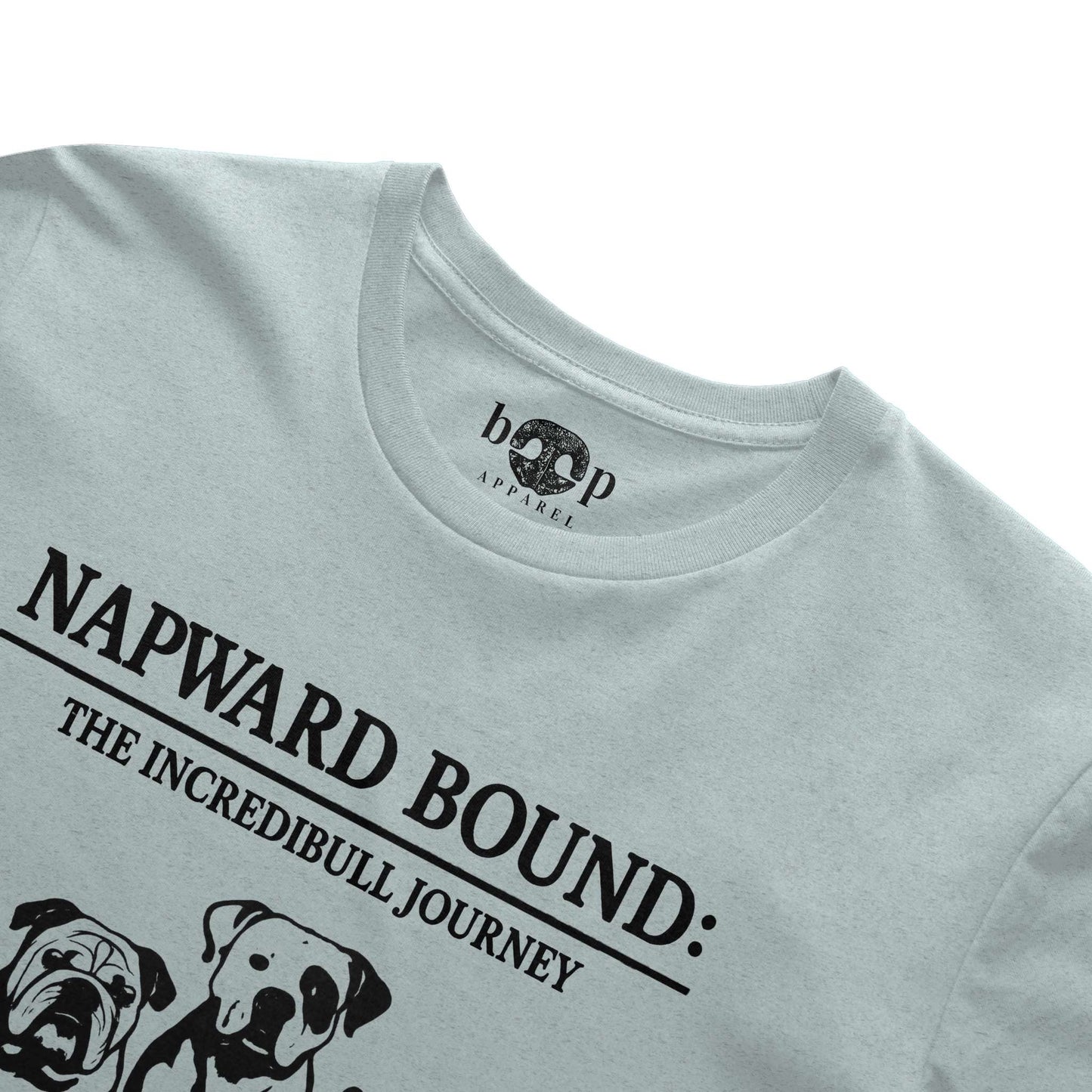 Funny dog owner t-shirt with sarcastic humor -Napward Bound - Triblend T