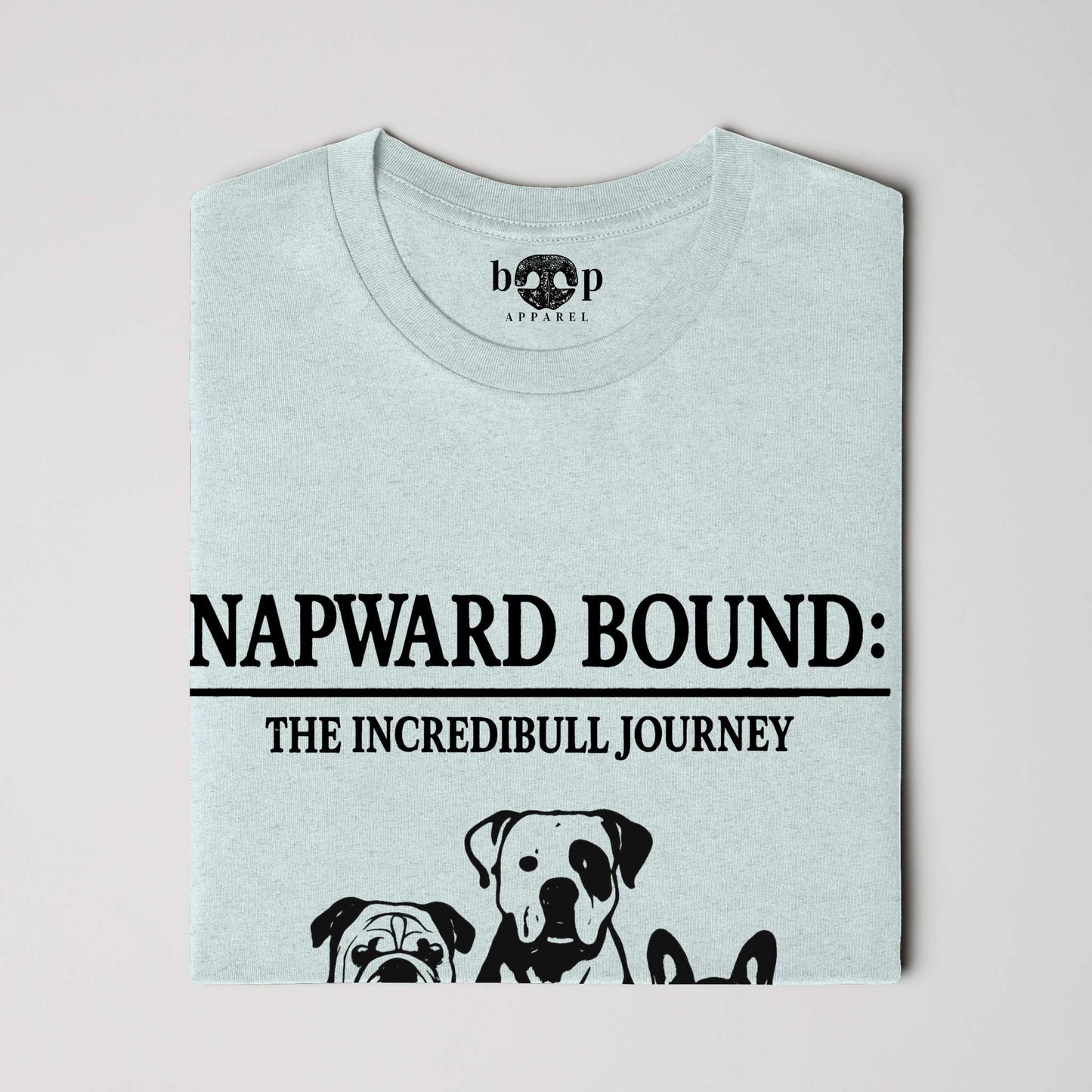 Funny dog owner t-shirt with sarcastic humor -Napward Bound - Triblend T