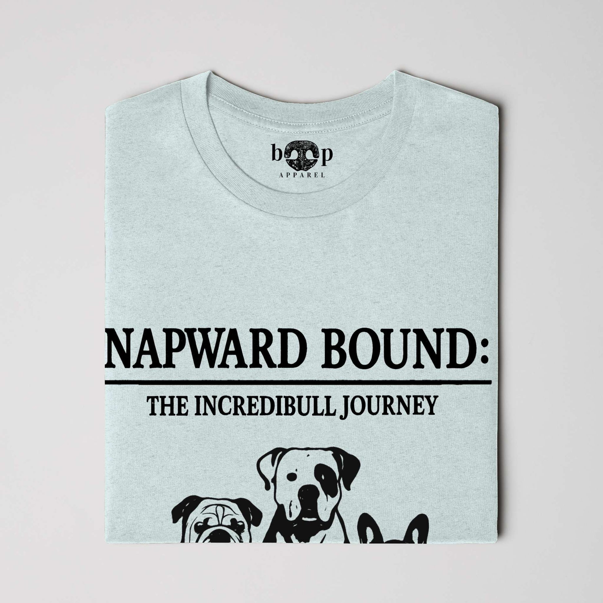 Funny dog owner t-shirt with sarcastic humor -Napward Bound - Triblend T