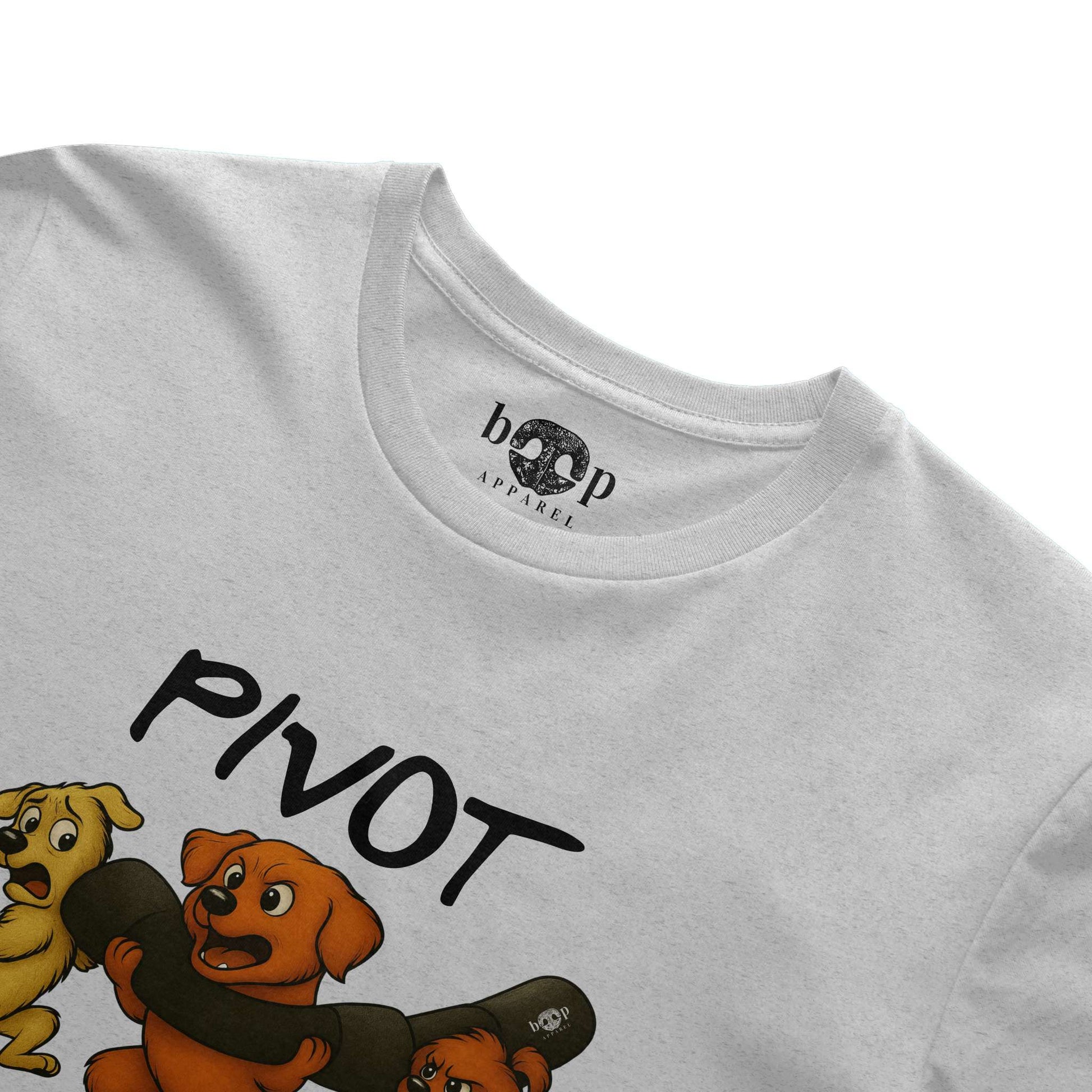 Funny dog owner t-shirt with sarcastic humor -Pivot - Heather T