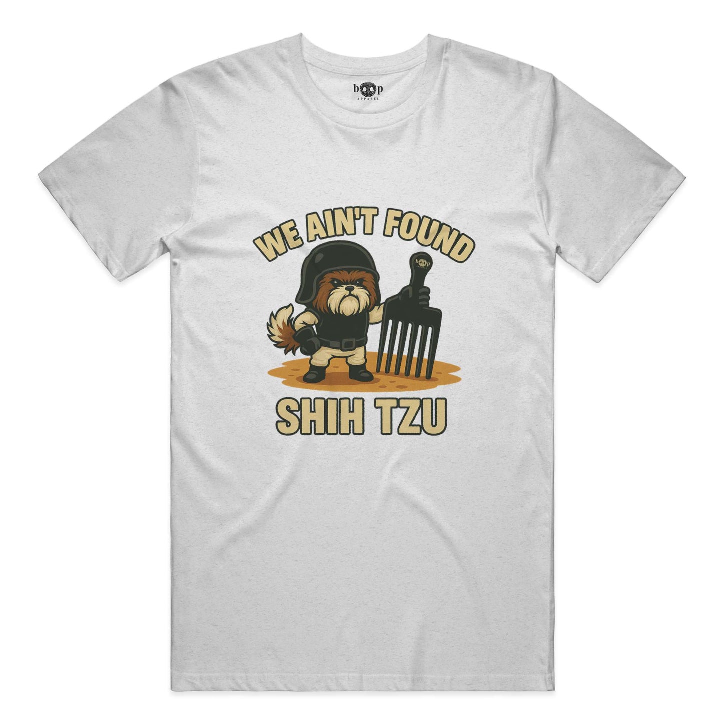 Funny dog owner t-shirt with sarcastic humor -We Ain't Found Shih Tzu - Heather T