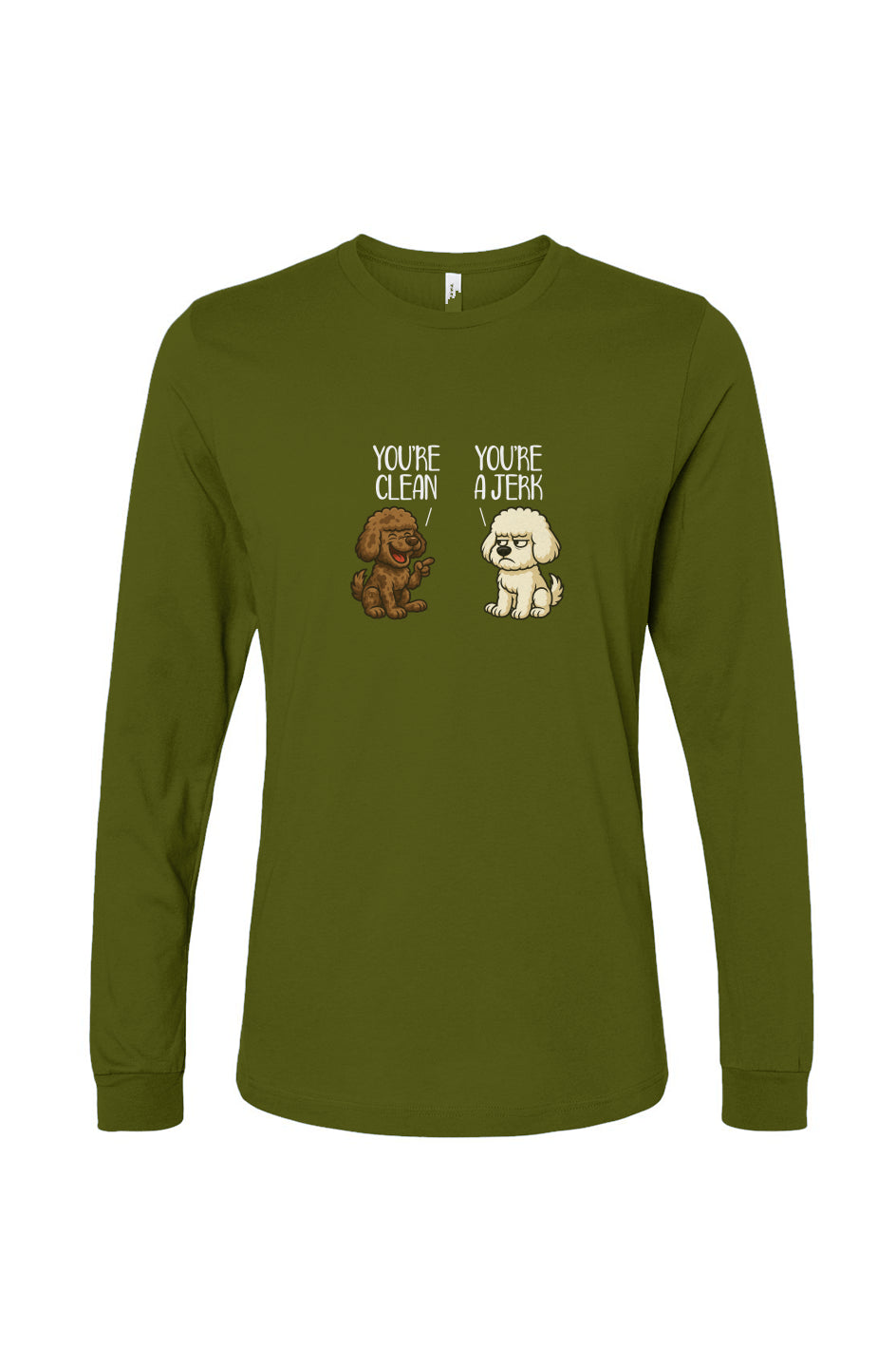 Funny dog owner t-shirt with sarcastic humor -Clean and Jerk - Long Sleeve T