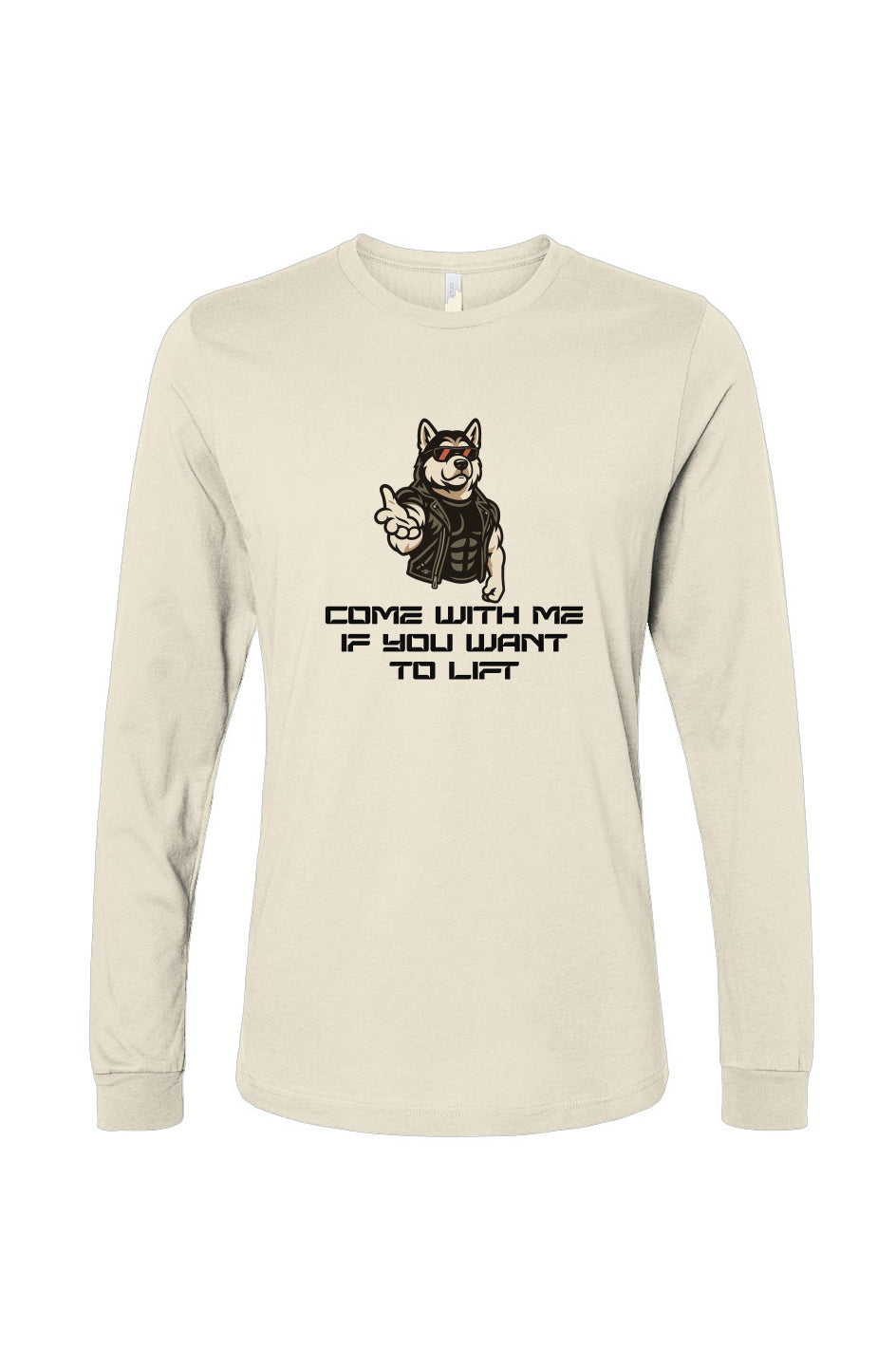 Funny dog owner t-shirt with sarcastic humor -Come With Me - Long Sleeve T