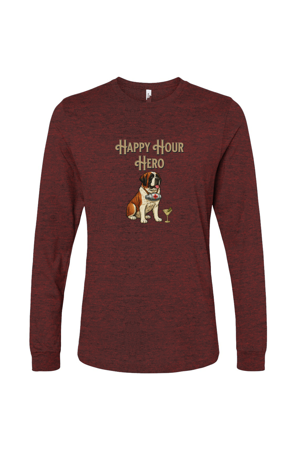 Funny dog owner t-shirt with sarcastic humor -Happy Hour Hero - Long Sleeve T