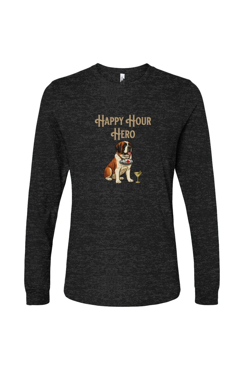 Funny dog owner t-shirt with sarcastic humor -Happy Hour Hero - Long Sleeve T