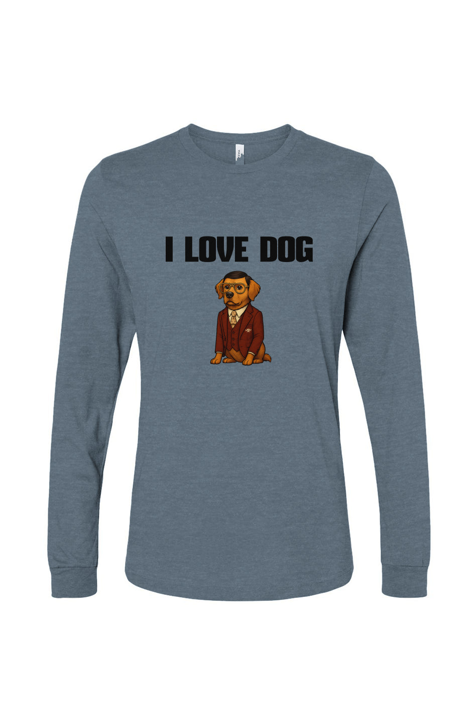 Funny dog owner t-shirt with sarcastic humor -I Love Dog - Long Sleeve T
