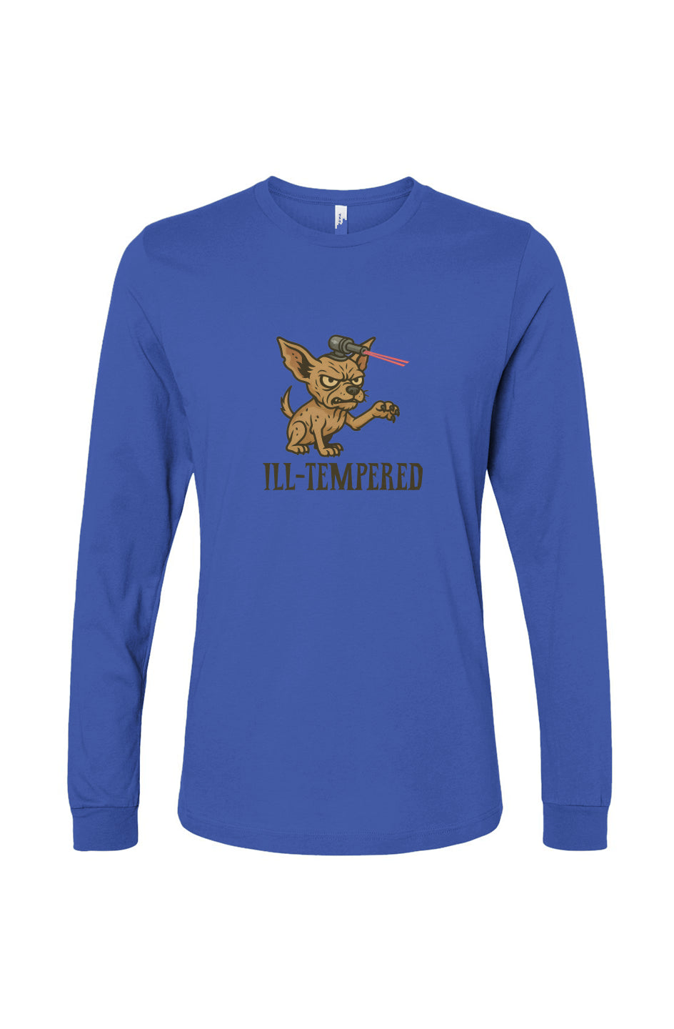 Funny dog owner t-shirt with sarcastic humor -Ill-Tempered - Long Sleeve T