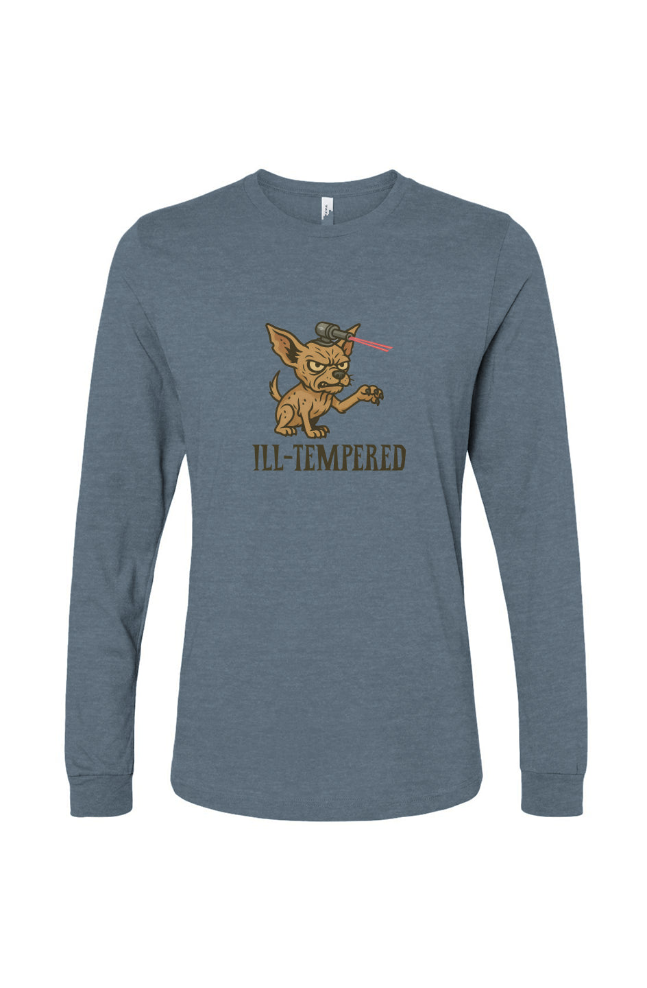 Funny dog owner t-shirt with sarcastic humor -Ill-Tempered - Long Sleeve T